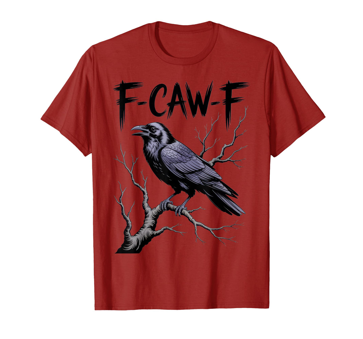 F-CAW-F Gothic Raven on Branch Spooky Bird Dark Humor T-Shirt