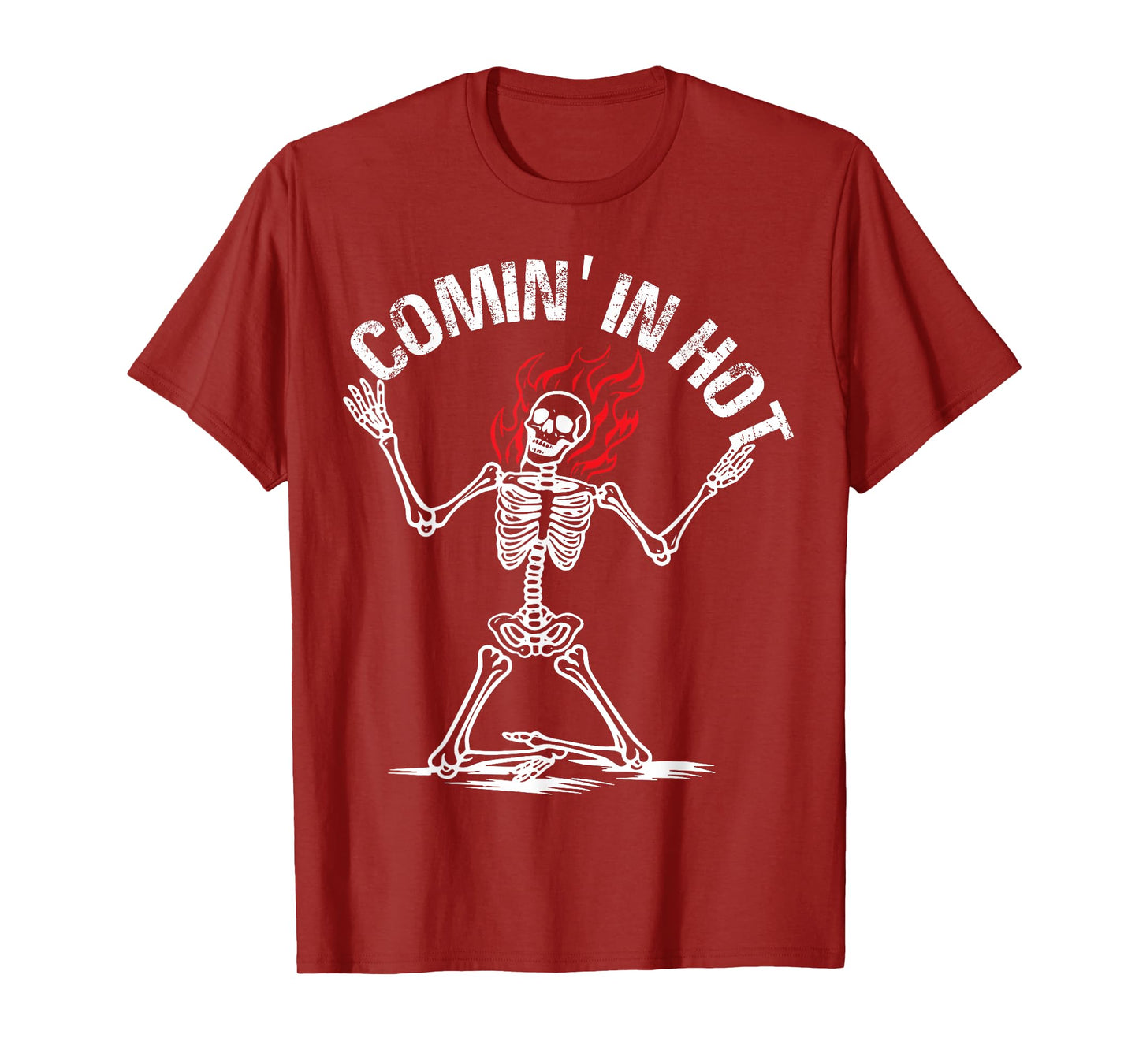 Comin' in Hot Skeleton Design T-Shirt