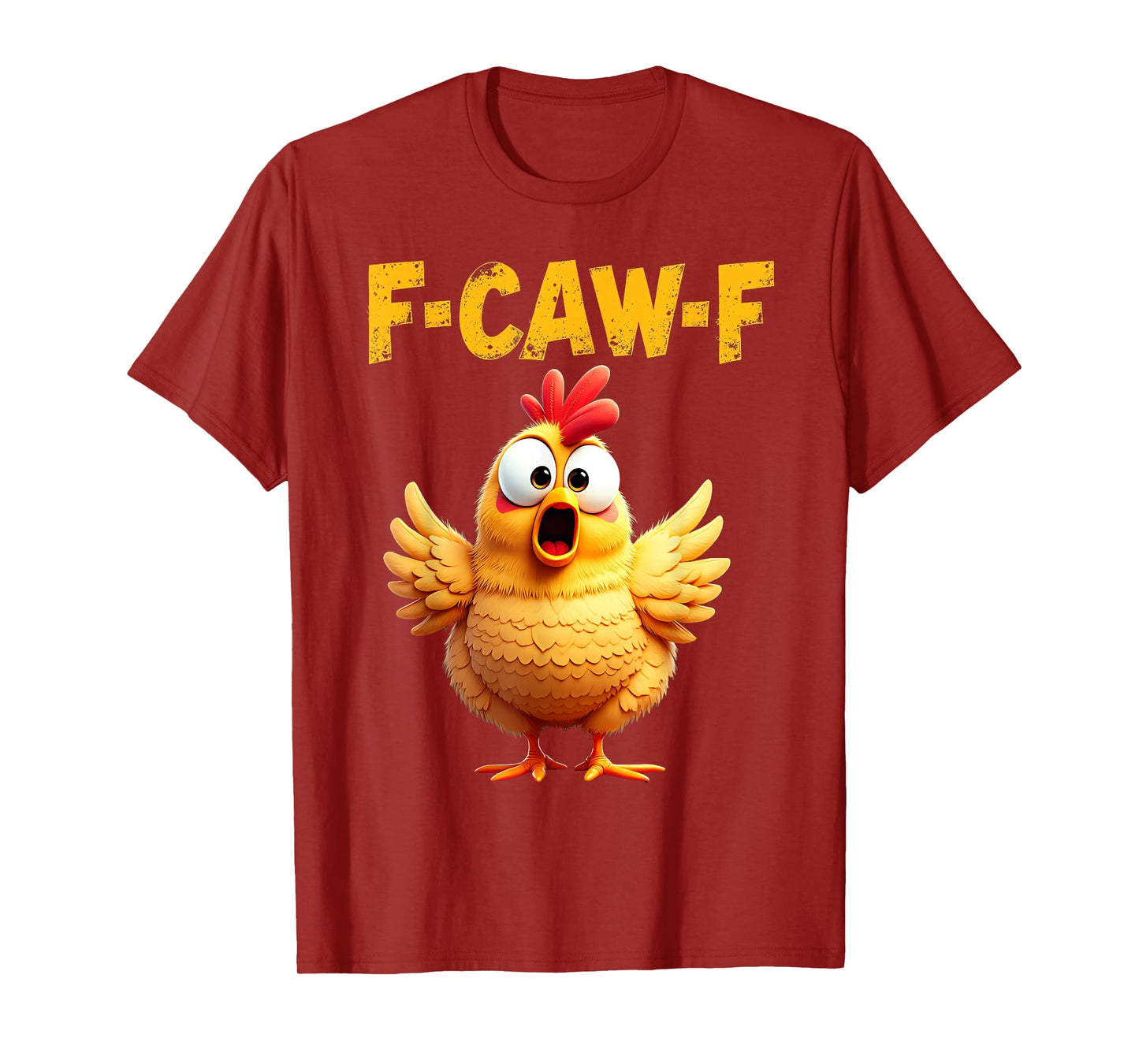 Funny F-Caw-F Chicken Rooster FCAWF Chicken T-Shirt