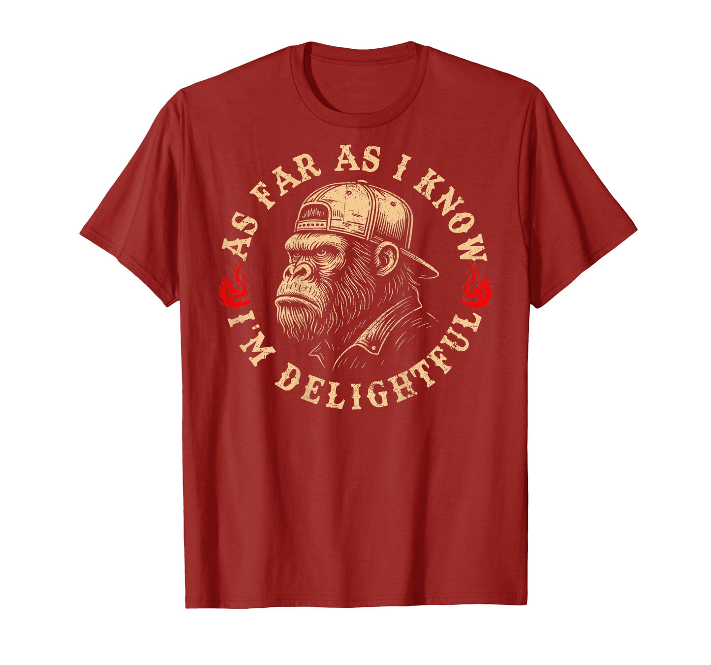 As Far As I Know I'm Delightful Funny Monkey Quote (On Back) T-Shirt