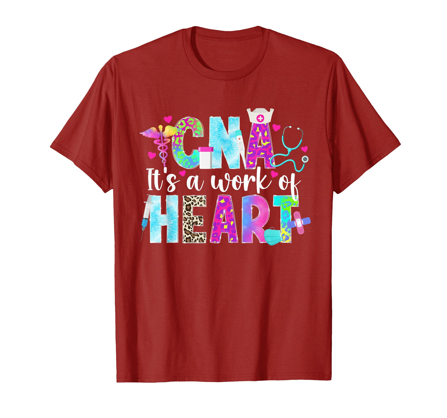 CNA Work Of Heart Certified Nursing Assistant CNA Nurse T-Shirt