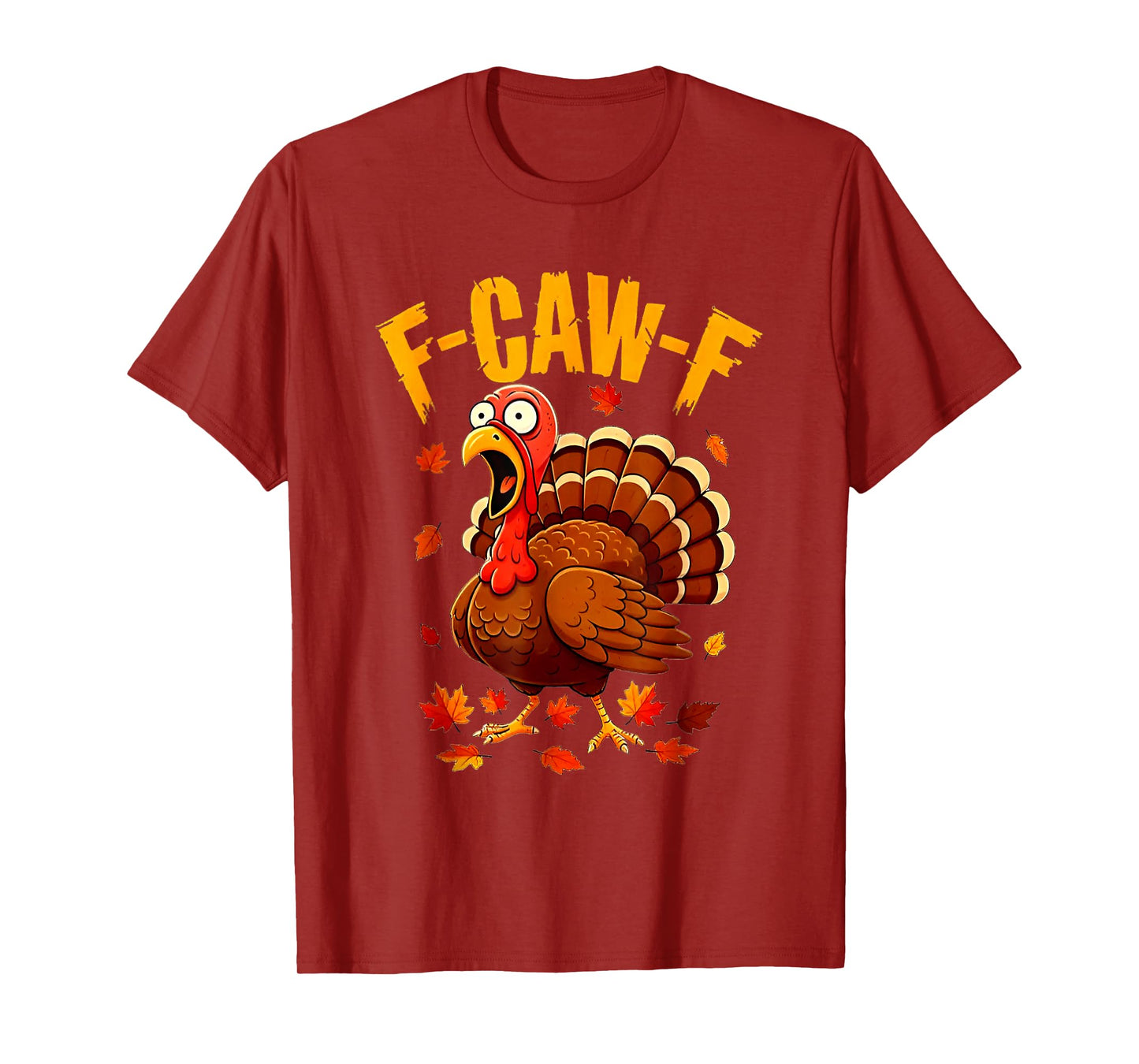 F Caw F Turkey Funny Meme Thanksgiving T-Shirt