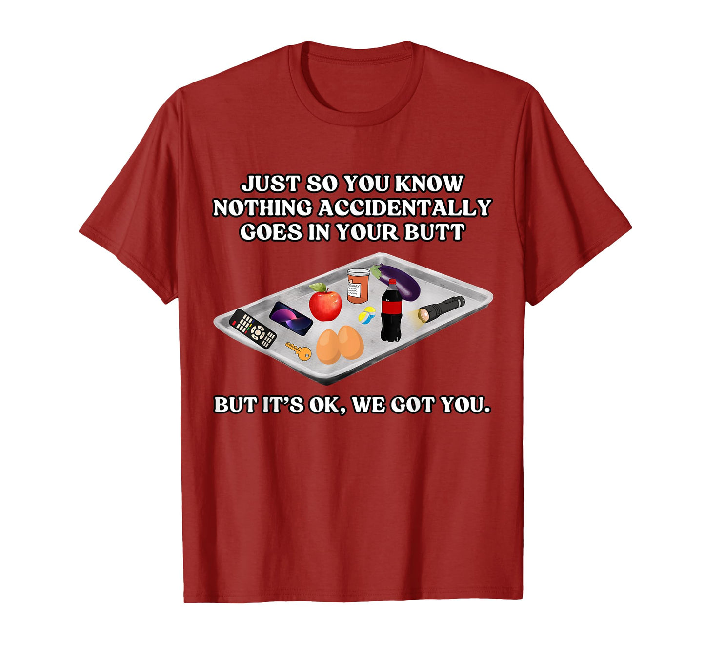 Nothing Go Accidentally to Your Butt Funny Medical T-Shirt