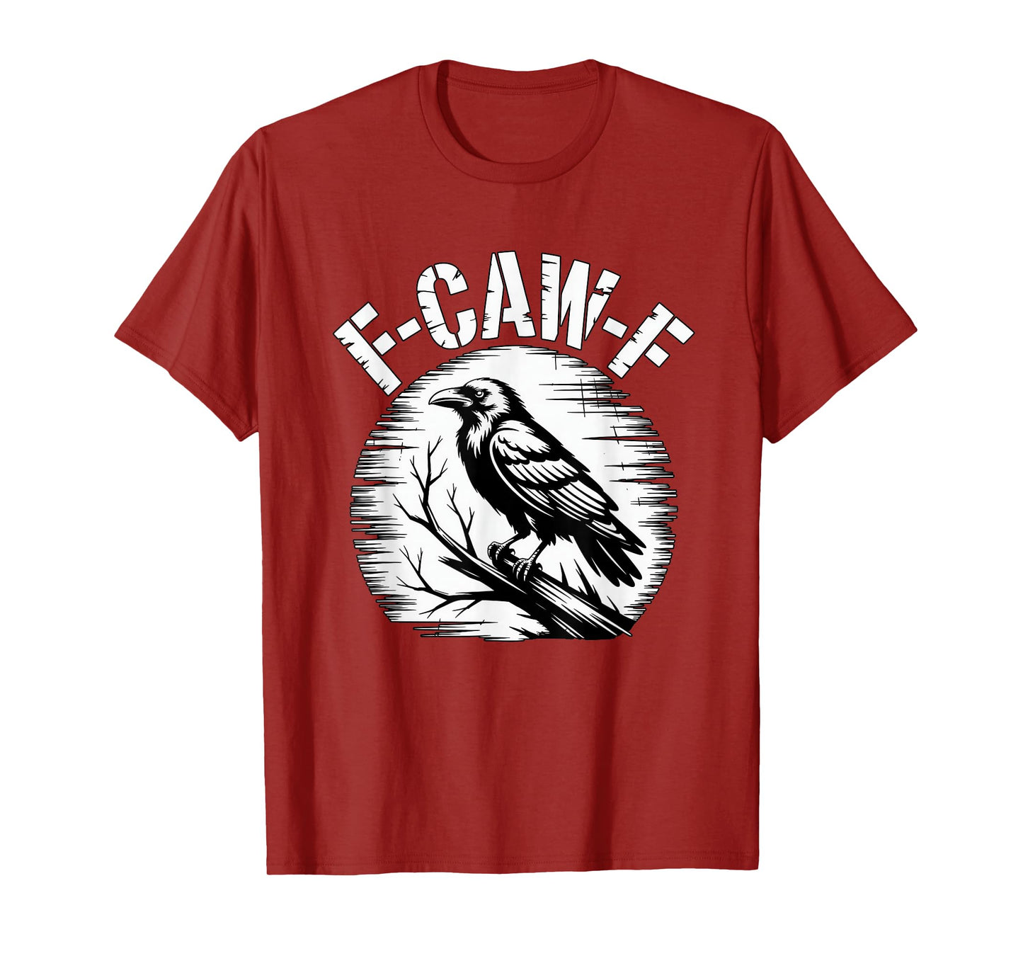 Caw Raven Crow Pun F CAW F Sarcastic Humor FCAWF T-Shirt