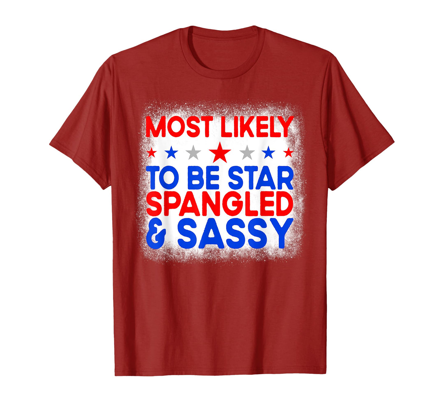 Most Likely To Be Star Spangled And Sassy Family 4th Of July T-Shirt for Women Kids Men