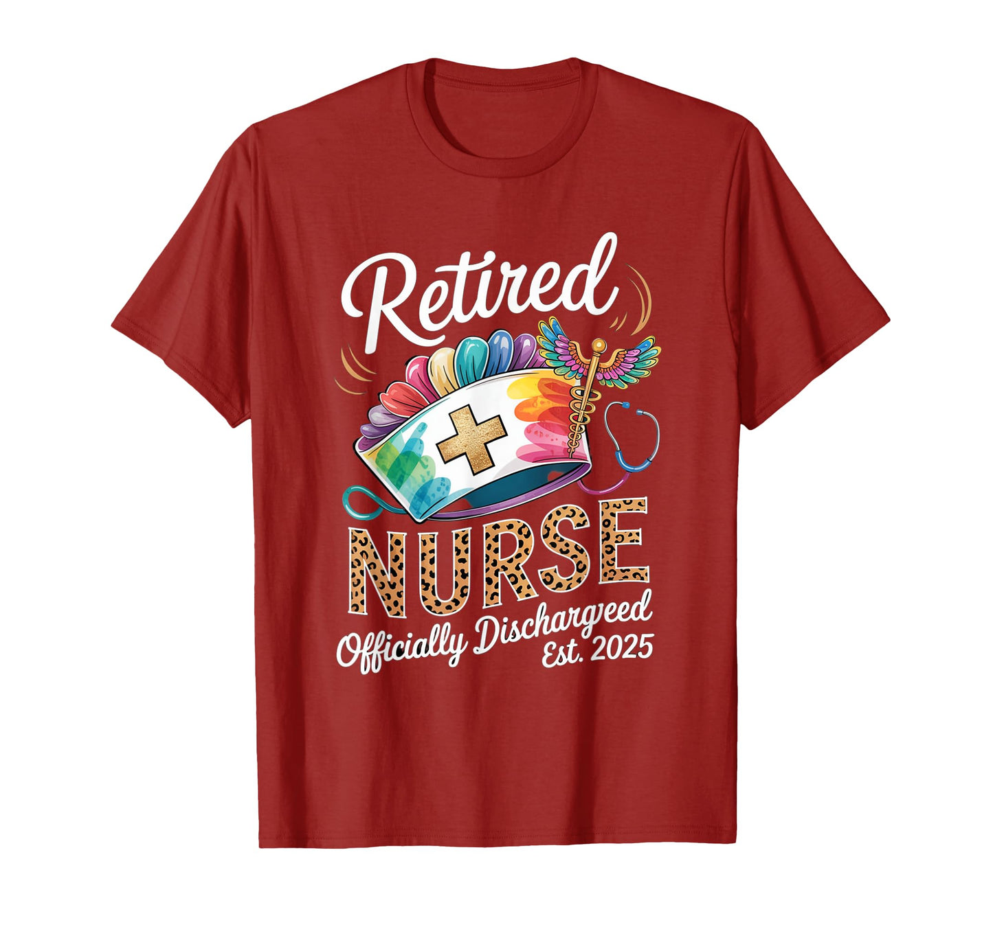 Retired Nurse Est 2025 Officially Discharged Retirement T-Shirt