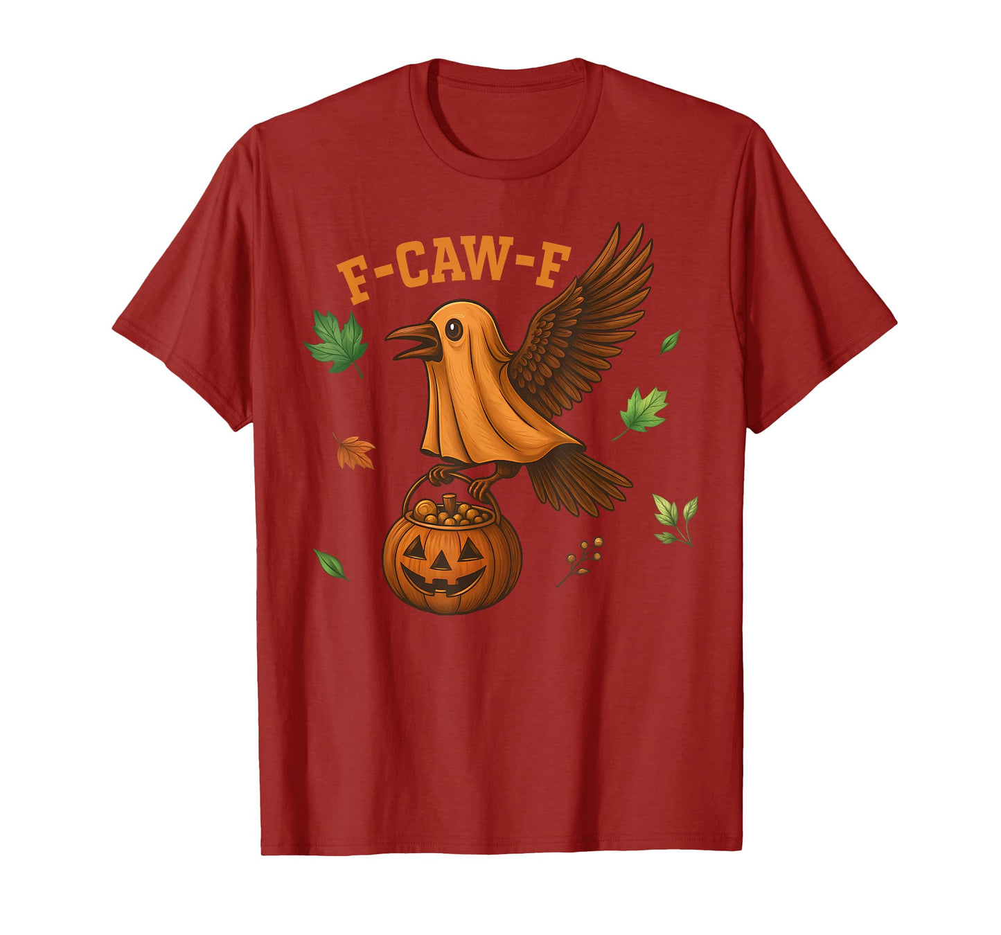 F-Caw-F Funny Raven Crow Spooky Season Halloween T-Shirt