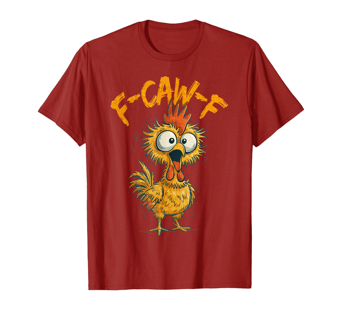 Funny F-Caw-F Chicken FCAWF Chicken T-Shirt