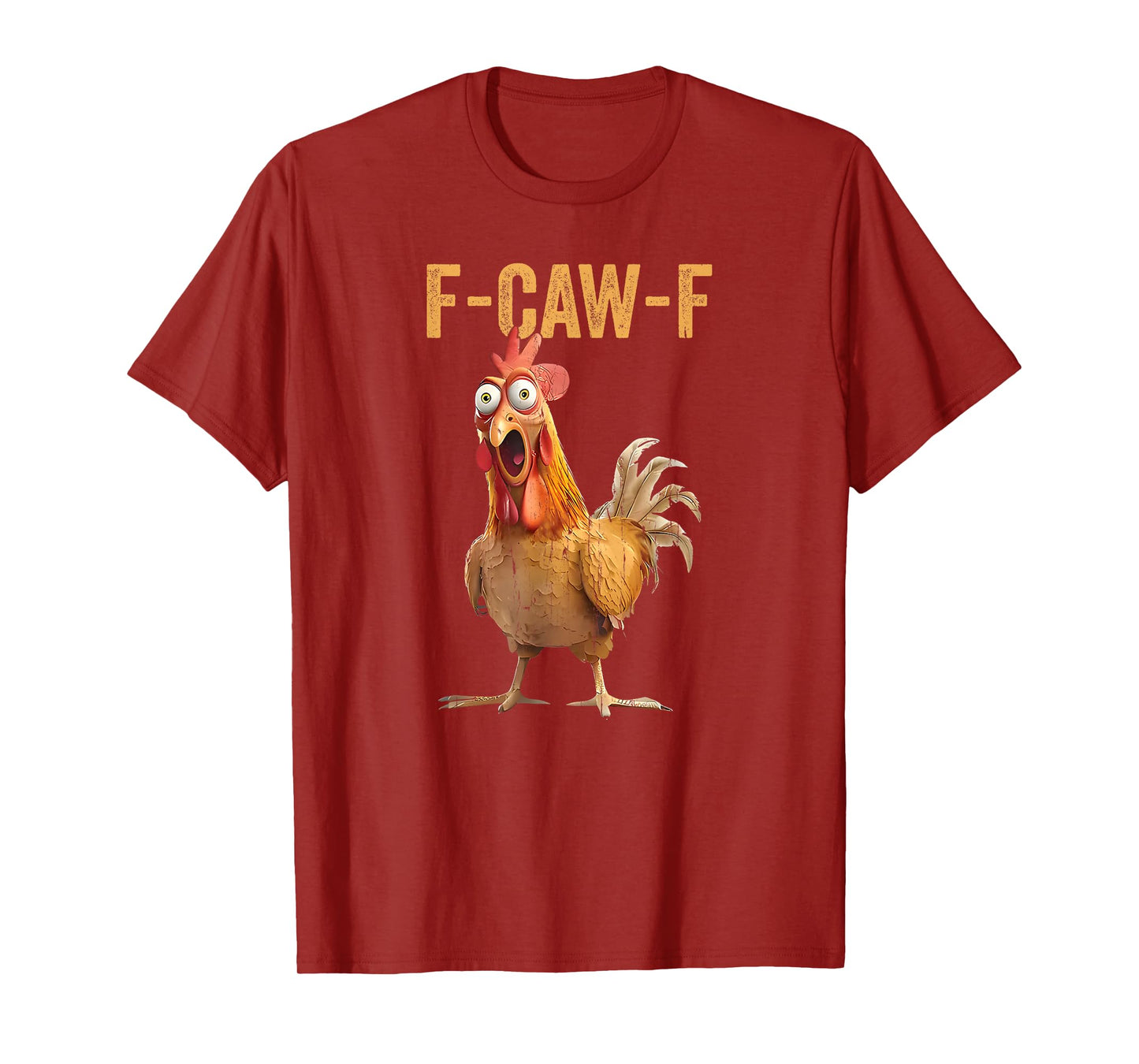 F-Caw-F Chicken, Funny Chicken, Crazy Rooster Meme T-Shirt