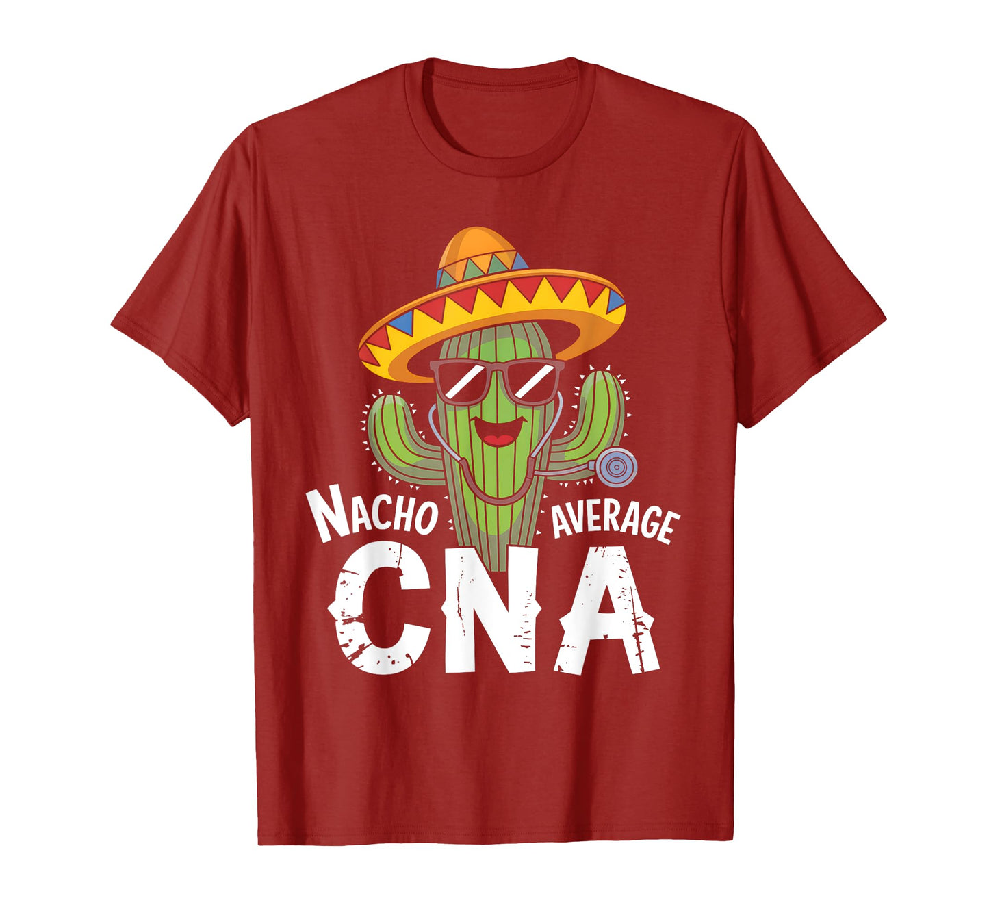 Nacho Average CNA Certified Nursing Assistant Fiesta T-Shirt