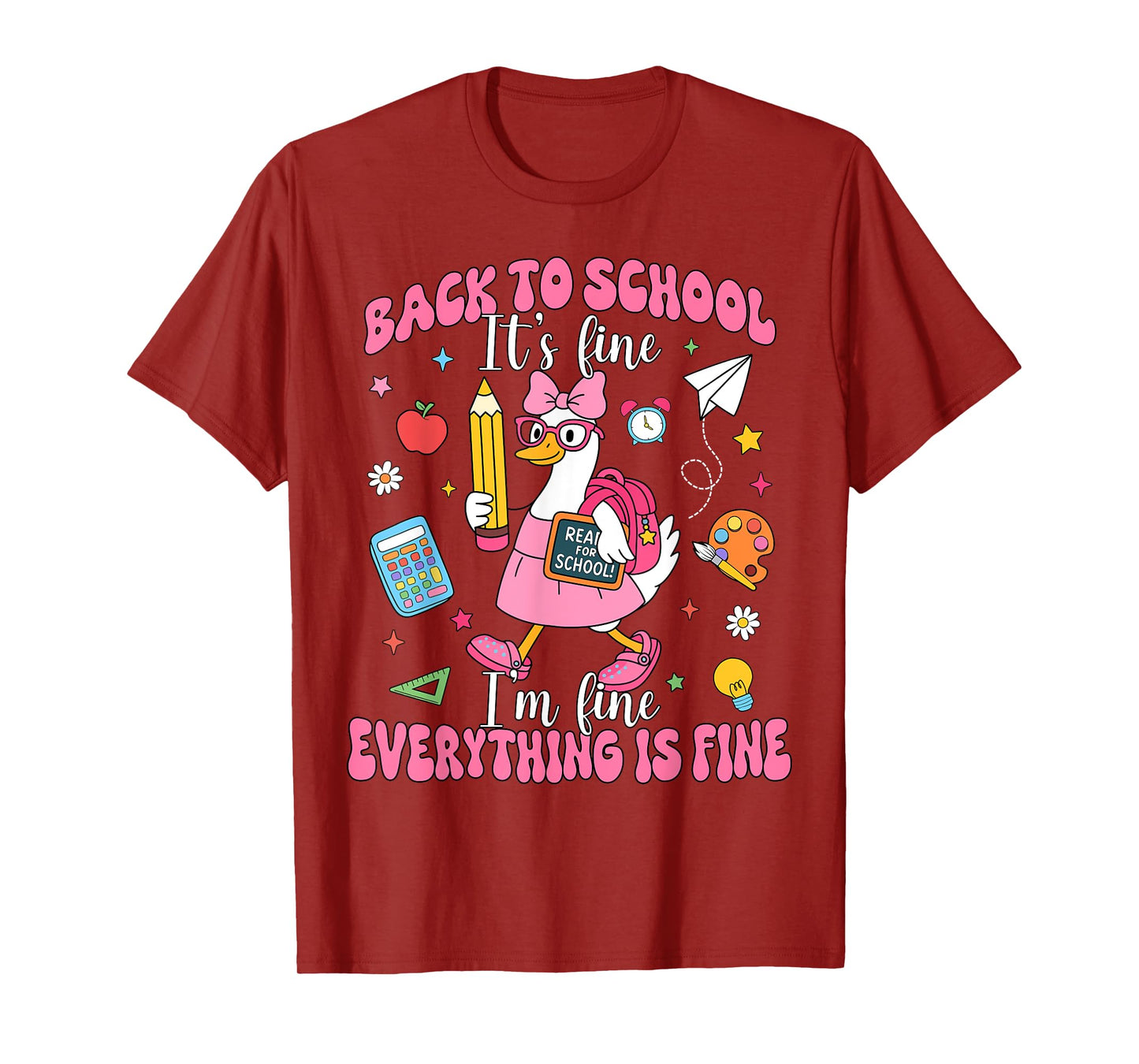 It's Fine I'm Fine Everything Is Fine Back To School Girls T-Shirt
