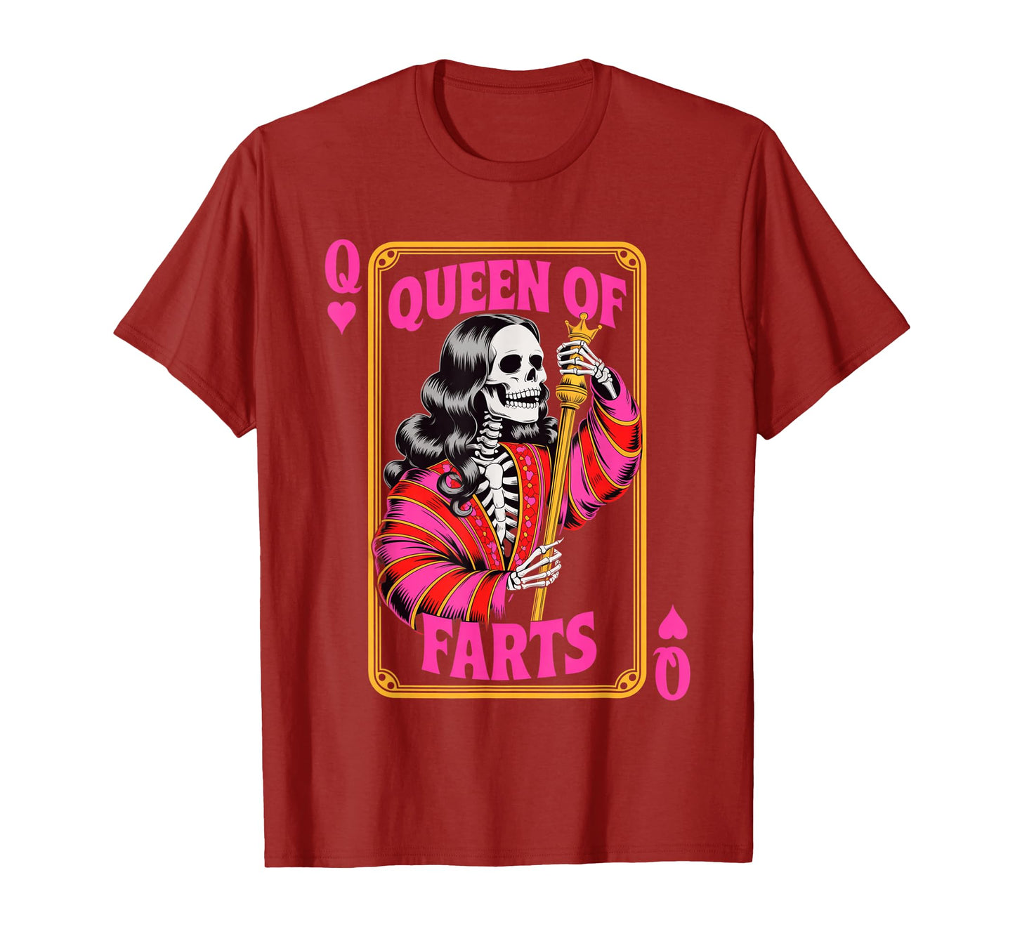 Funny Skeleton Saying Queen of Farts Humor Joke Women Men T-Shirt
