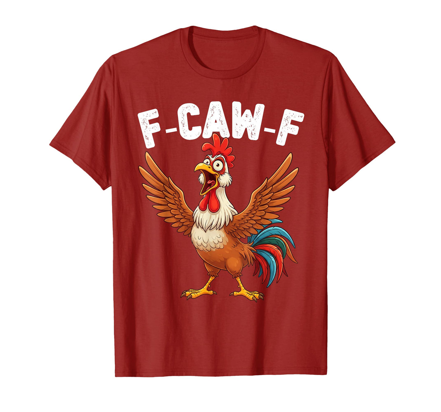 Funny F-Caw-F Rooster FCAWF Chicken Bird Meme T-Shirt