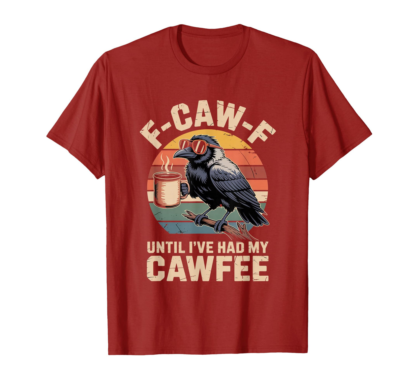 Funny Coffee Lover F-CAW-F Cawfee T-Shirt