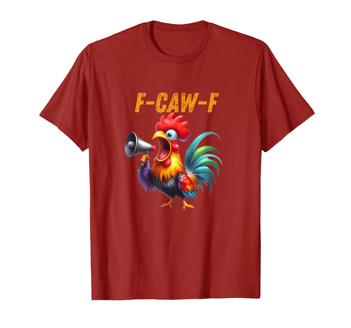 F-Caw-F Funny Rooster Chicken Meme T-Shirt
