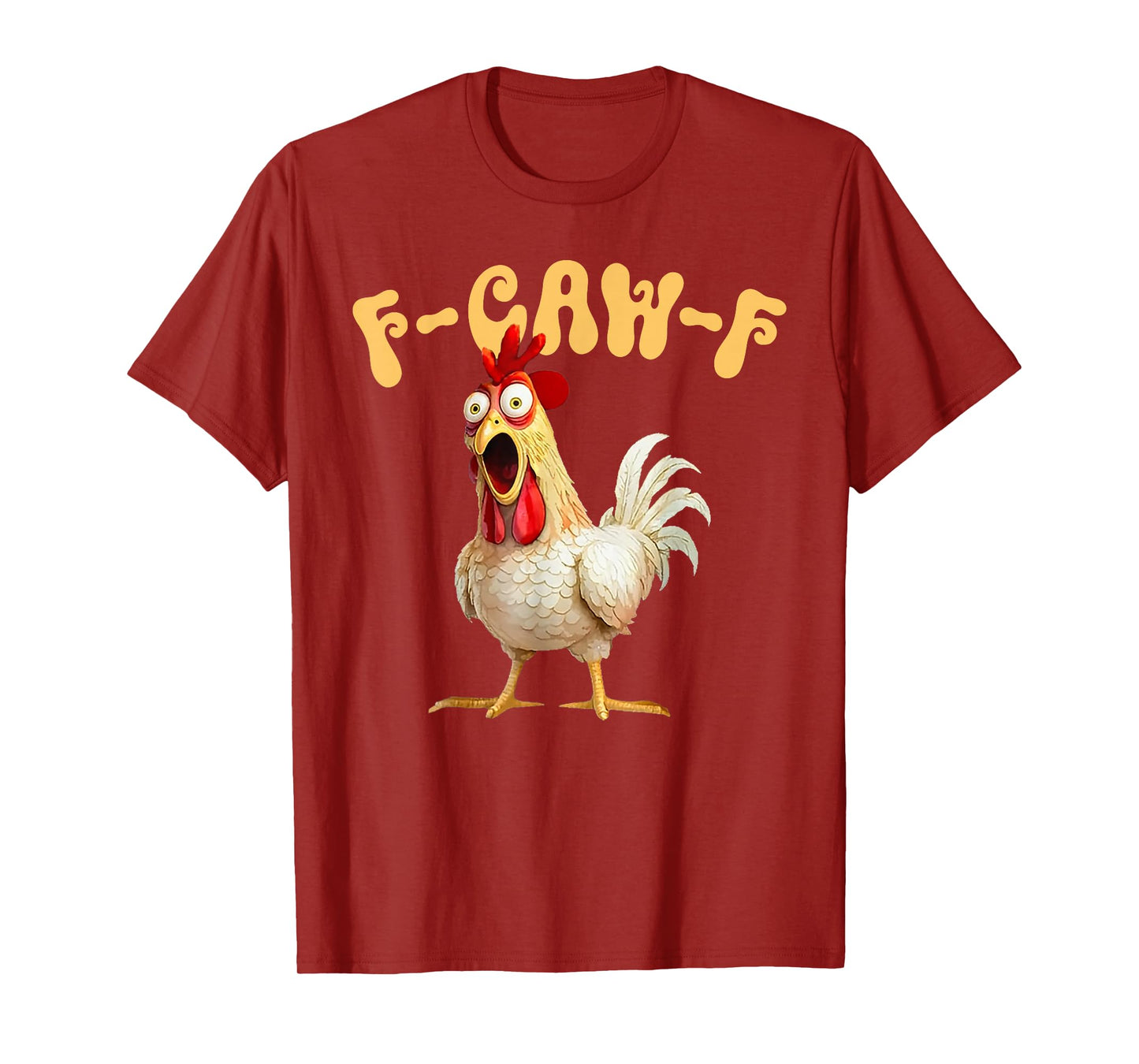 f-caw-f Funny Chicken Humor Quote Rooster Meme fcawf Women T-Shirt