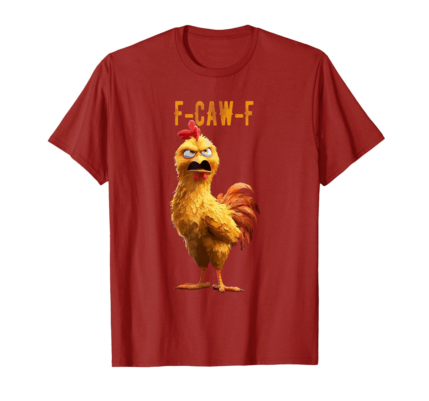 Chicken Humor F-Caw-F Shirt Inappropriate Quote Rooster T-Shirt