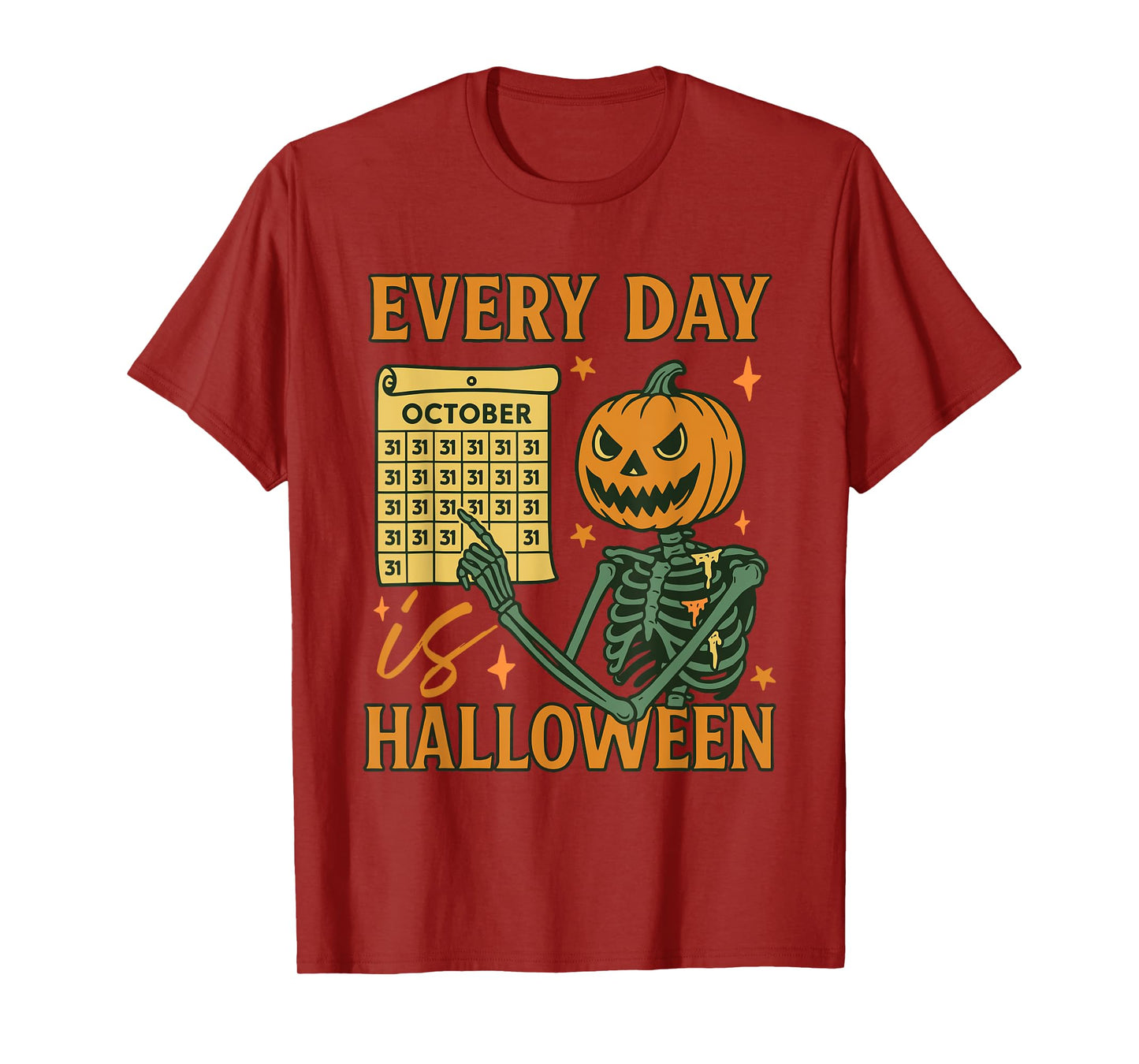 Everyday is Halloween Skeleton Pumpkin Spooky Season Womens T-Shirt