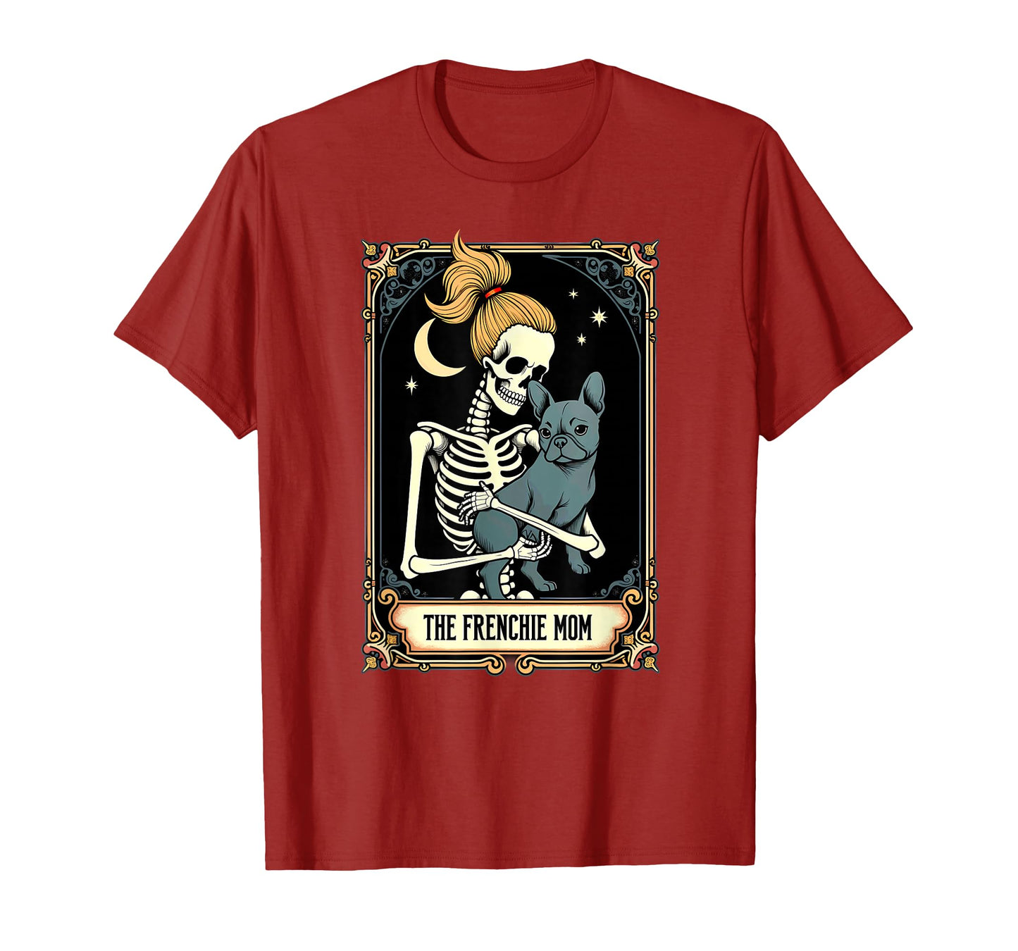 Gothic Tarot Card French Bulldog Skeleton Mom T-Shirt