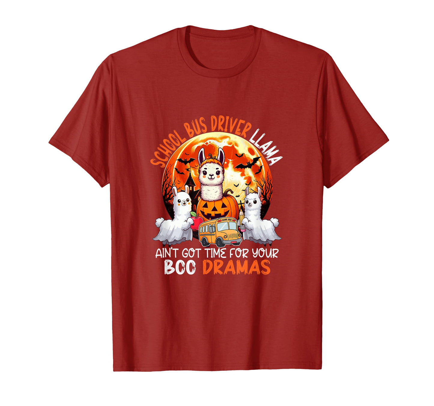 School Bus Driver Llama Funny Sarcastic Boo Dramas Halloween T-Shirt
