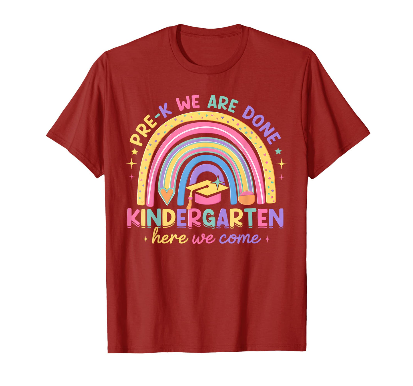 Last Day Pre-K Done Kindergarten Here We Come Graduation T-Shirt