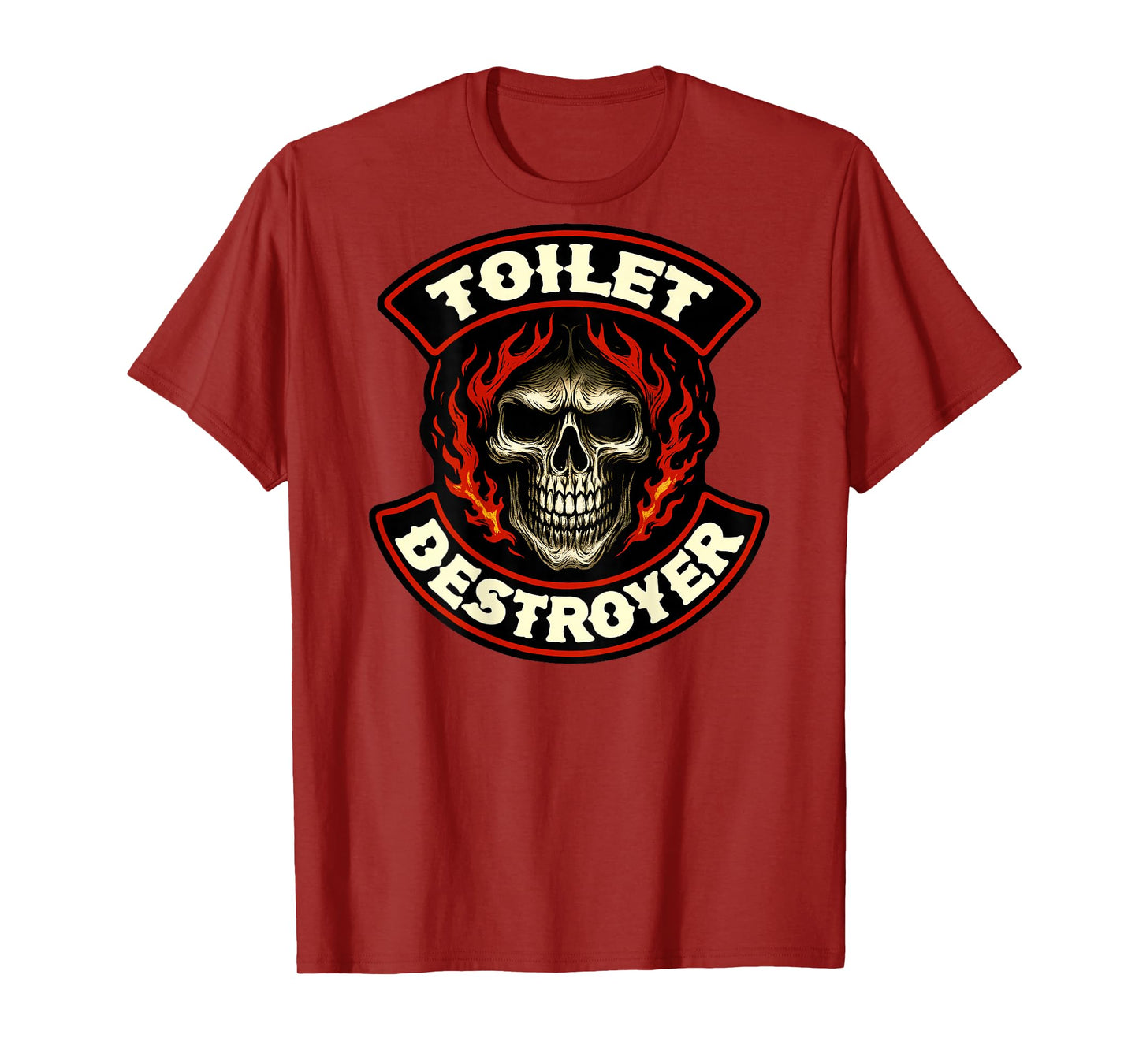 Toilet Destroyer Skull Biker Patch (On The Back) Poop Jokes T-Shirt