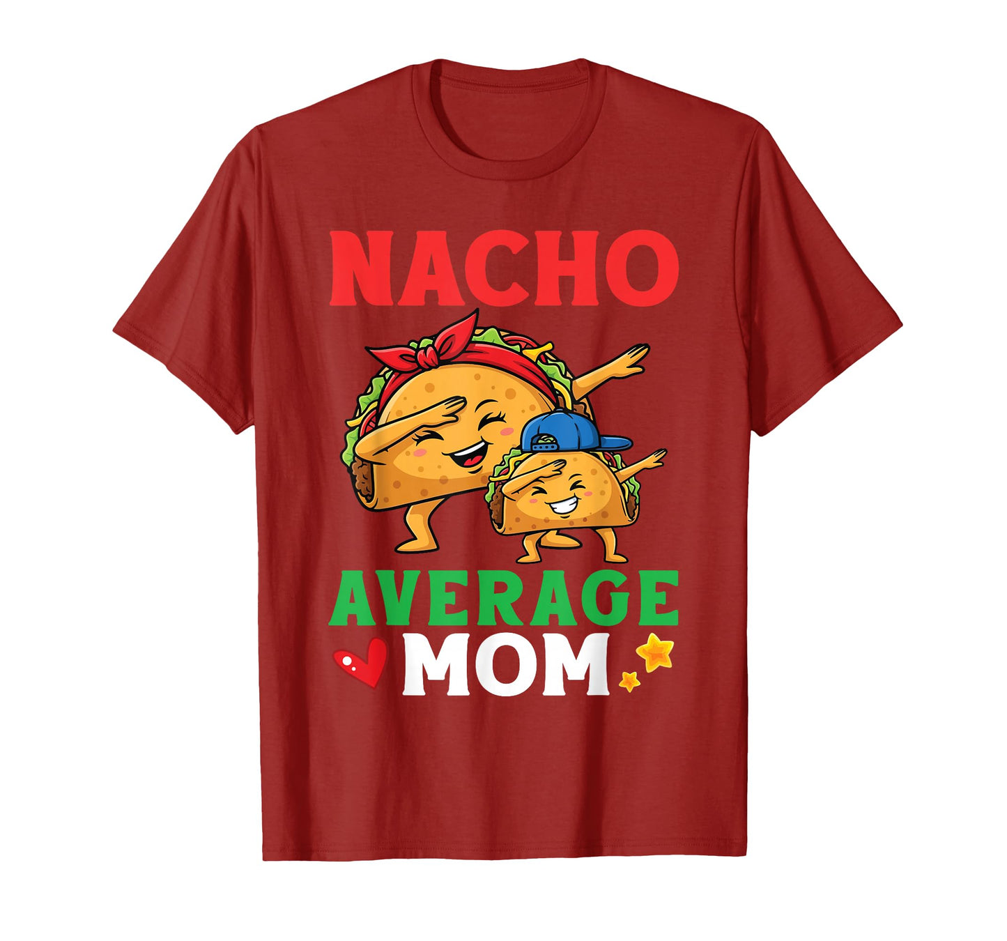 Cute Tacos Dabbing Together Nacho Average Mom with Bandana T-Shirt