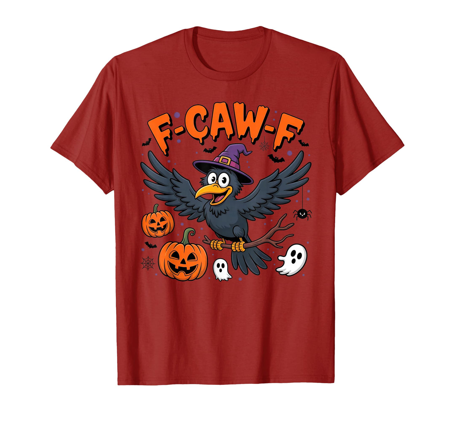 F-Caw-F Crow Funny Halloween Witch Hat Pumpkin Ghost Costume T-Shirt