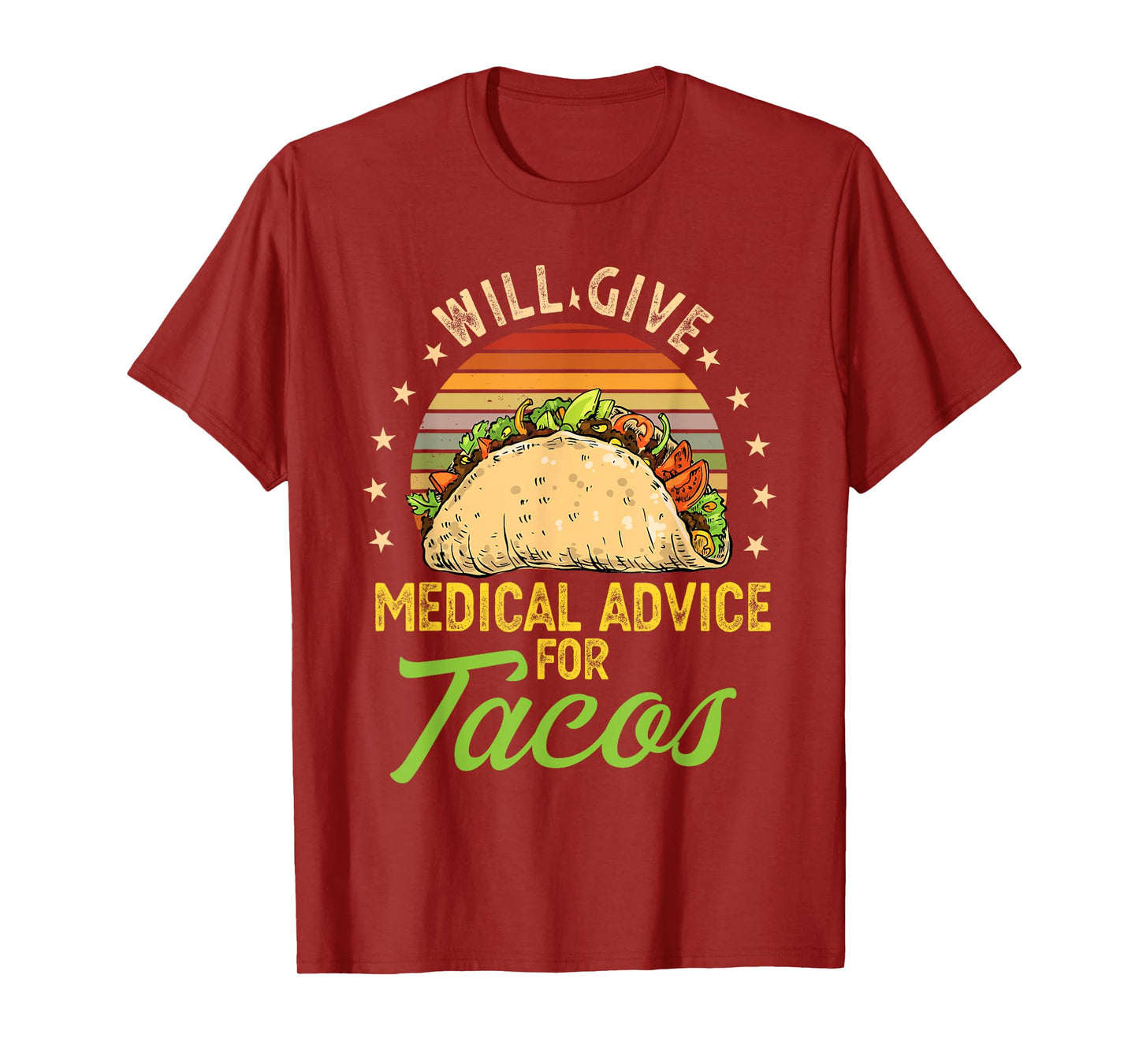 Will Give Medical Advice For Tacos Cindo Me Mayo T-Shirt