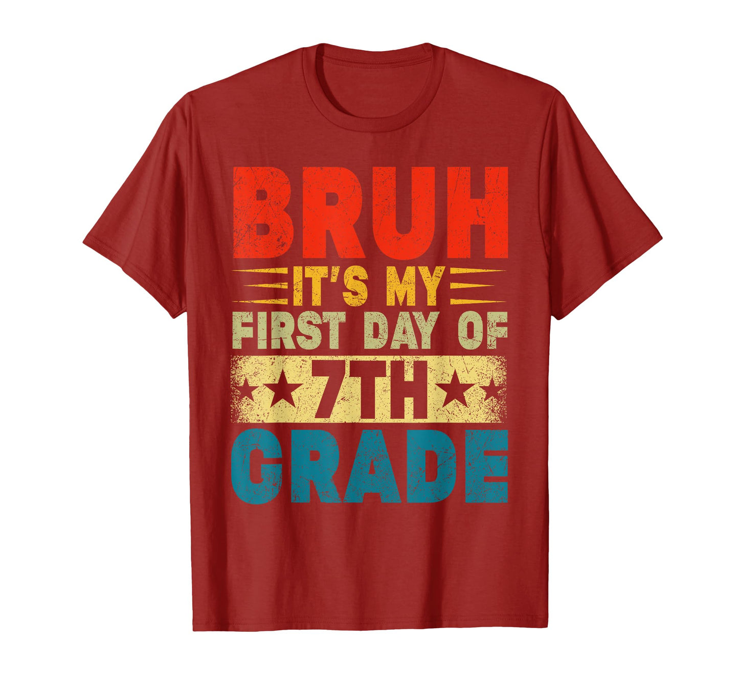 BRUH It's My First Day Of 7th Grade Back To School Boy Girl T-Shirt