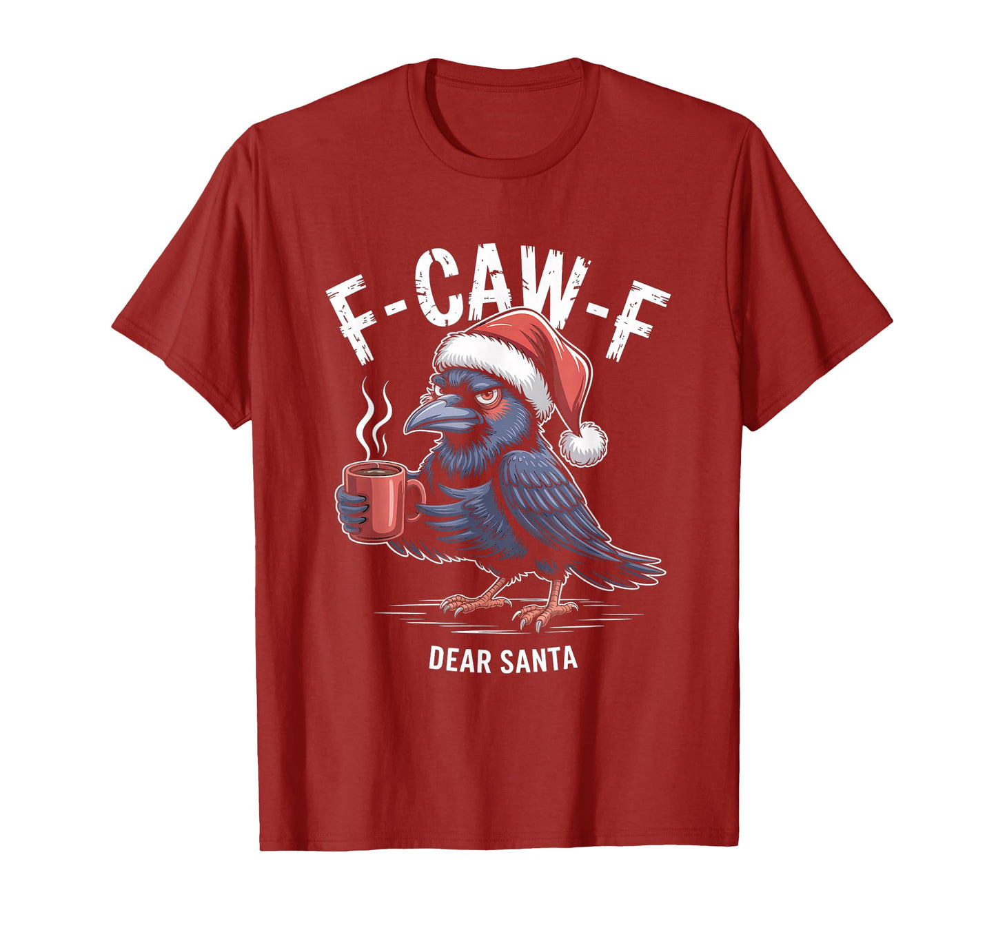 F-CAW-F Rooster Quote Meme Christmas Edition Raven T-Shirt