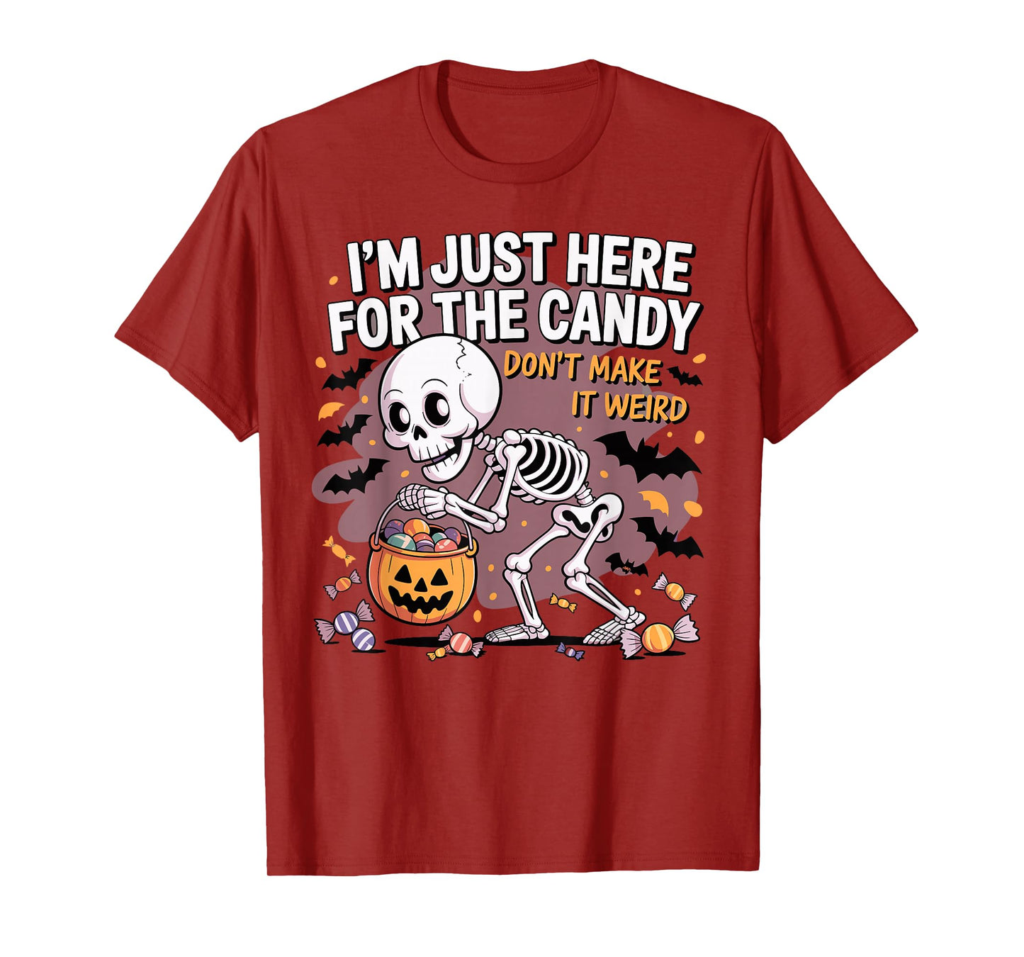 I’m Just Here for The Candy Halloween Skeleton T-Shirt