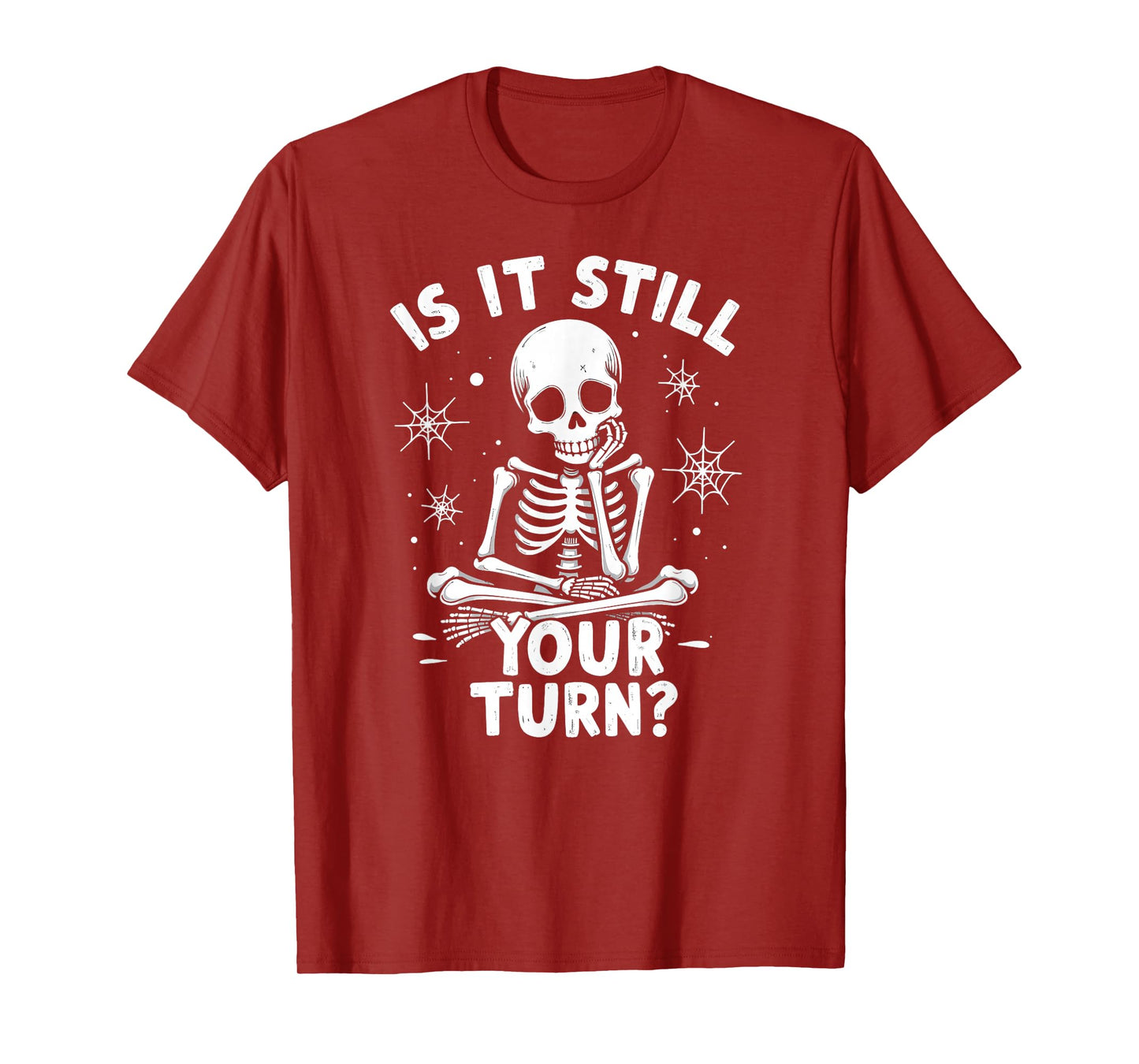 Halloween is It Still Your Turn Skeleton Board Gamer T-Shirt