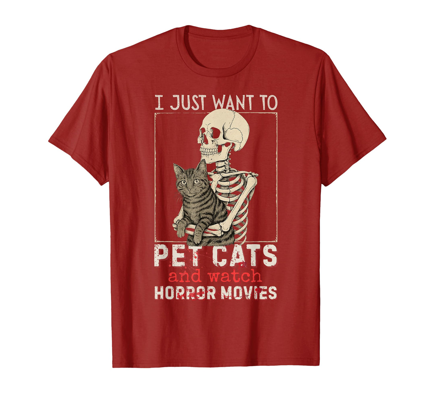 Halloween I Just Want to Pet Cats and Watch Horror Movies T-Shirt