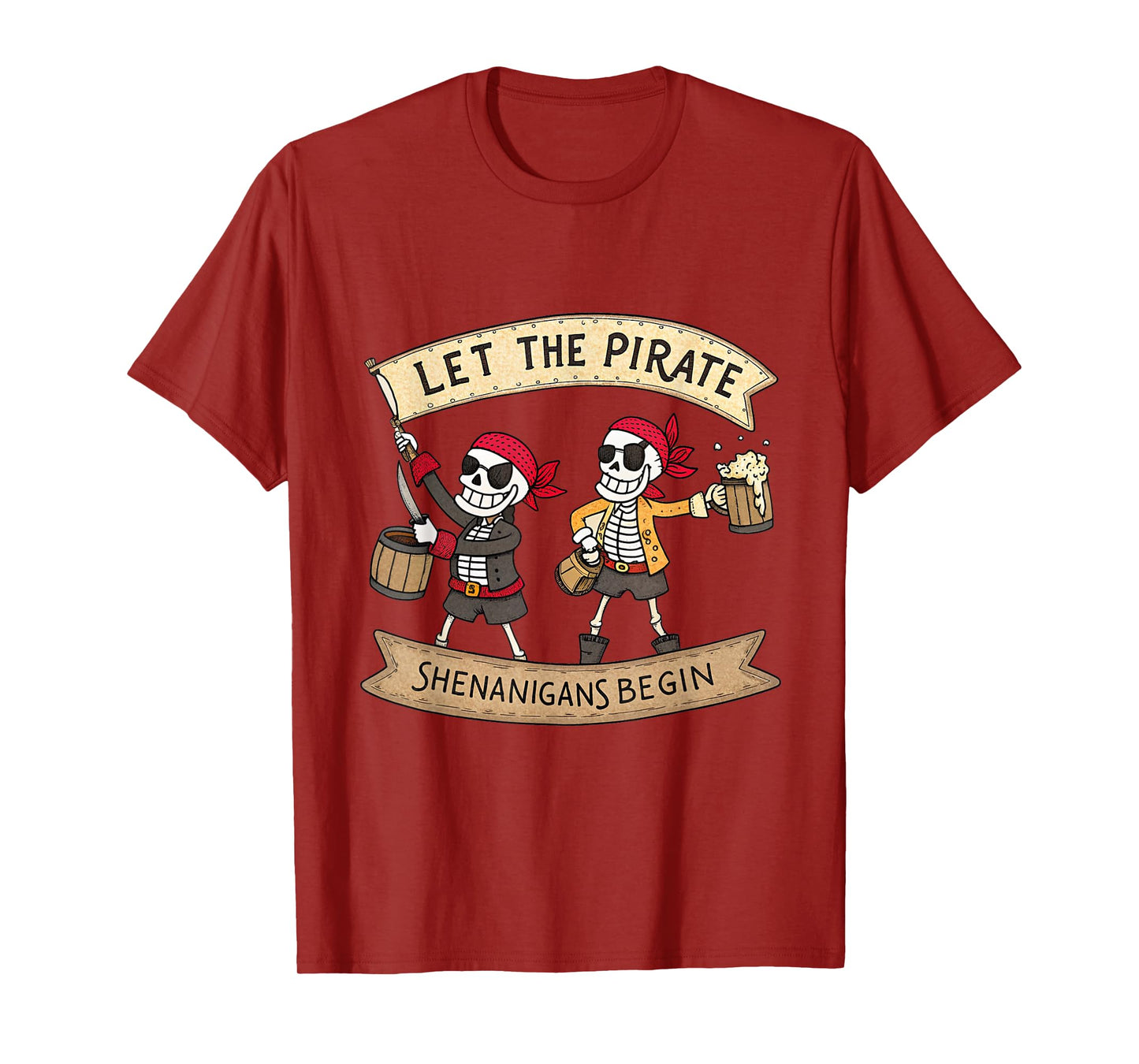 Let The Pirate Shenanigans Begin Party Halloween Skull T-Shirt