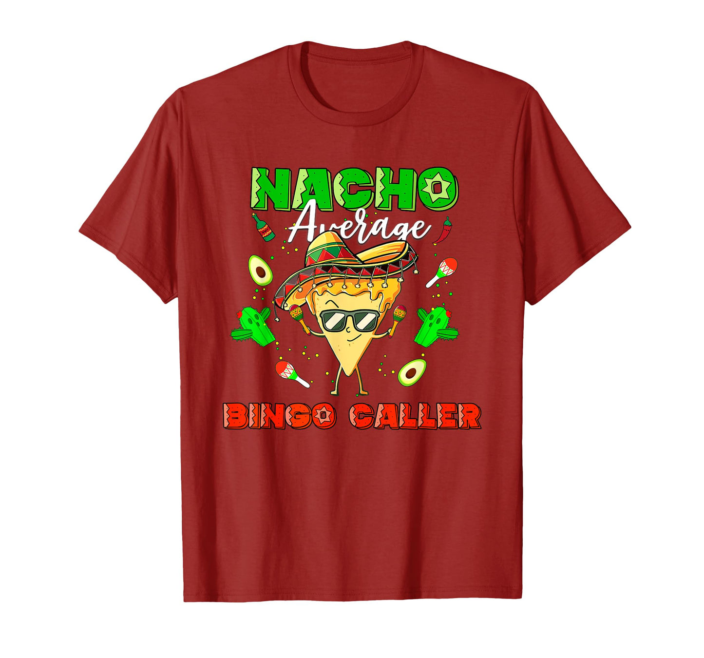 Mexican Nacho Average Bingo Caller T-Shirt