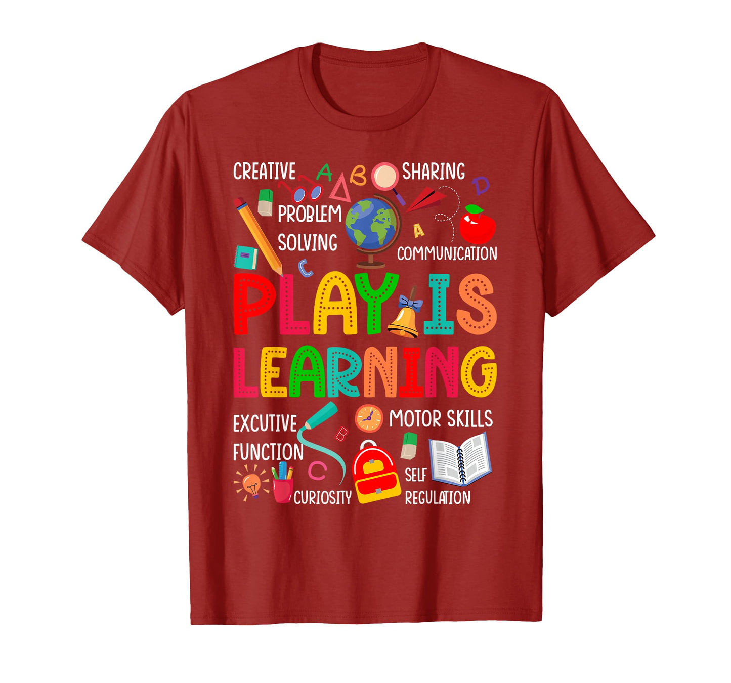 Play Is Learning Kindergarten Preschool Teacher Life School T-Shirt