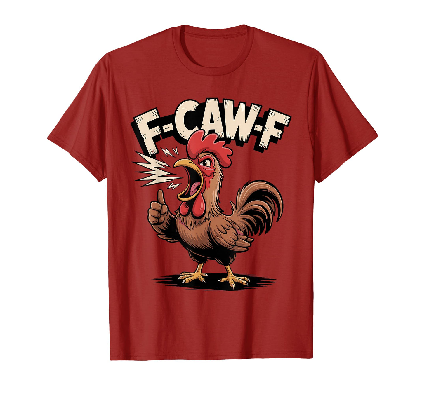 F-Caw-F Chicken Crow Funny Angry Chicken Yelling Halloween T-Shirt