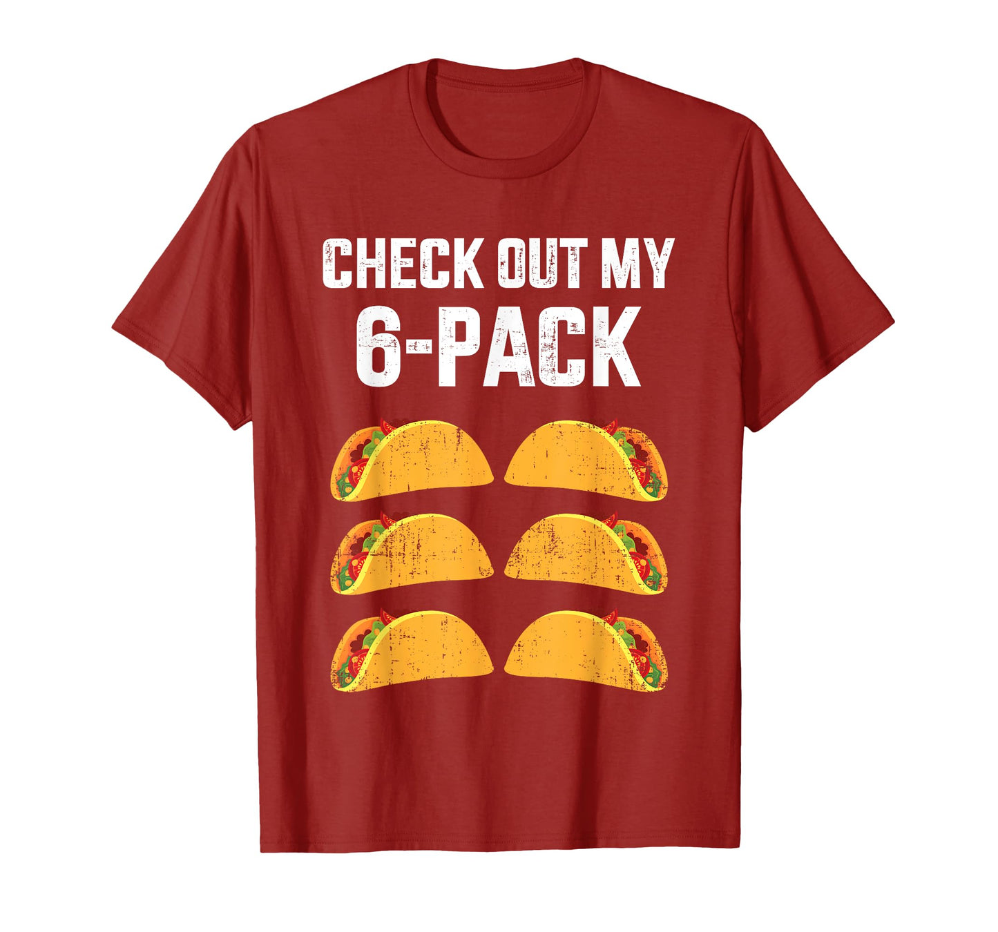 Funny check out my six 6 pack with tacos for Cinco de Mayo T-Shirt