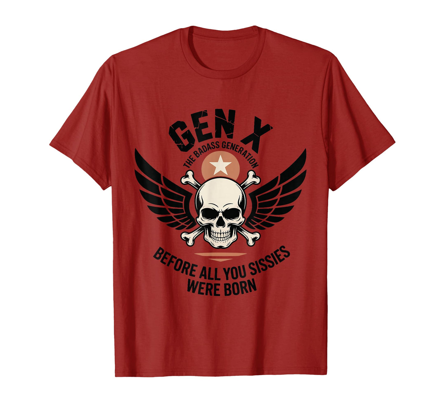 Gen X The Badass Generation Before Sissies were Born Retro T-Shirt