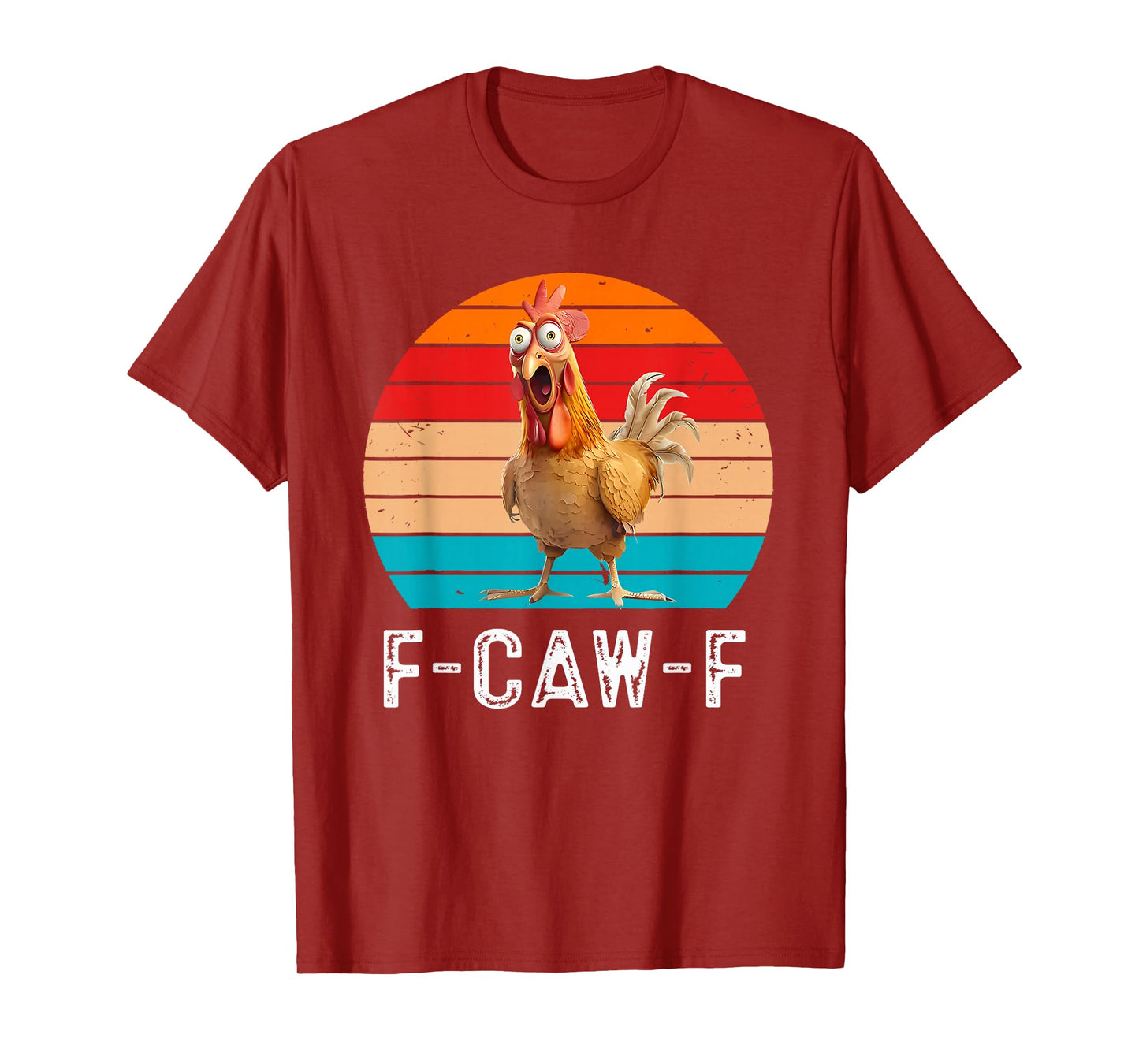 F-Caw-F Funny Chicken Humor F-Caw-F Quote Rooster Vintage T-Shirt