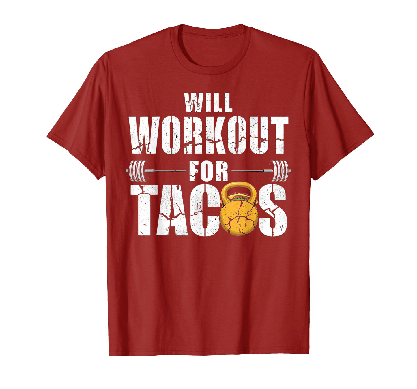 Will Workout for Tacos Funny Fitness Fiesta Mens Womens top T-Shirt