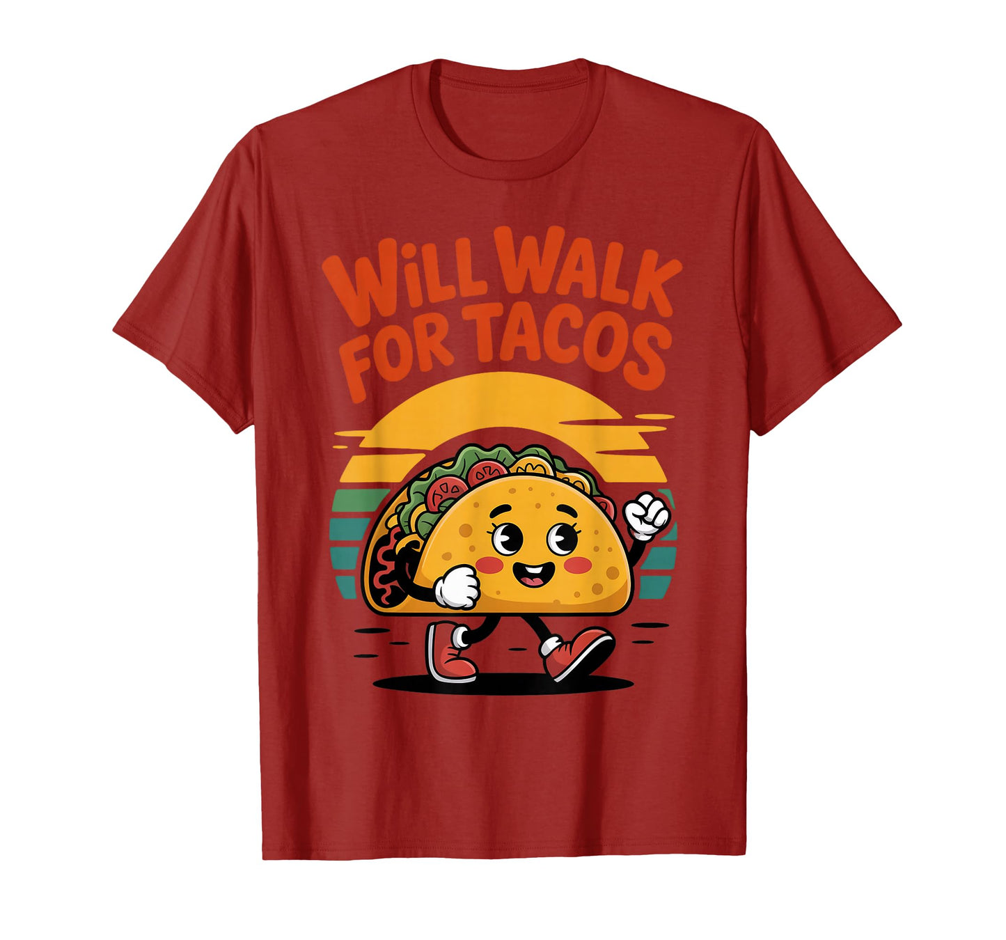 Walk for Tacos Taco Mexican Workout Running Hiking Walking T-Shirt