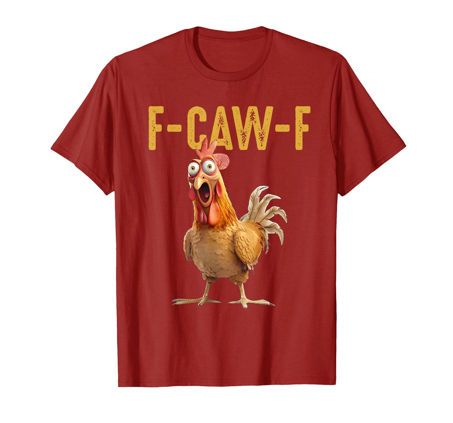 Funny F-Caw-F Chicken Graphic Sarcastic Bird T-Shirt