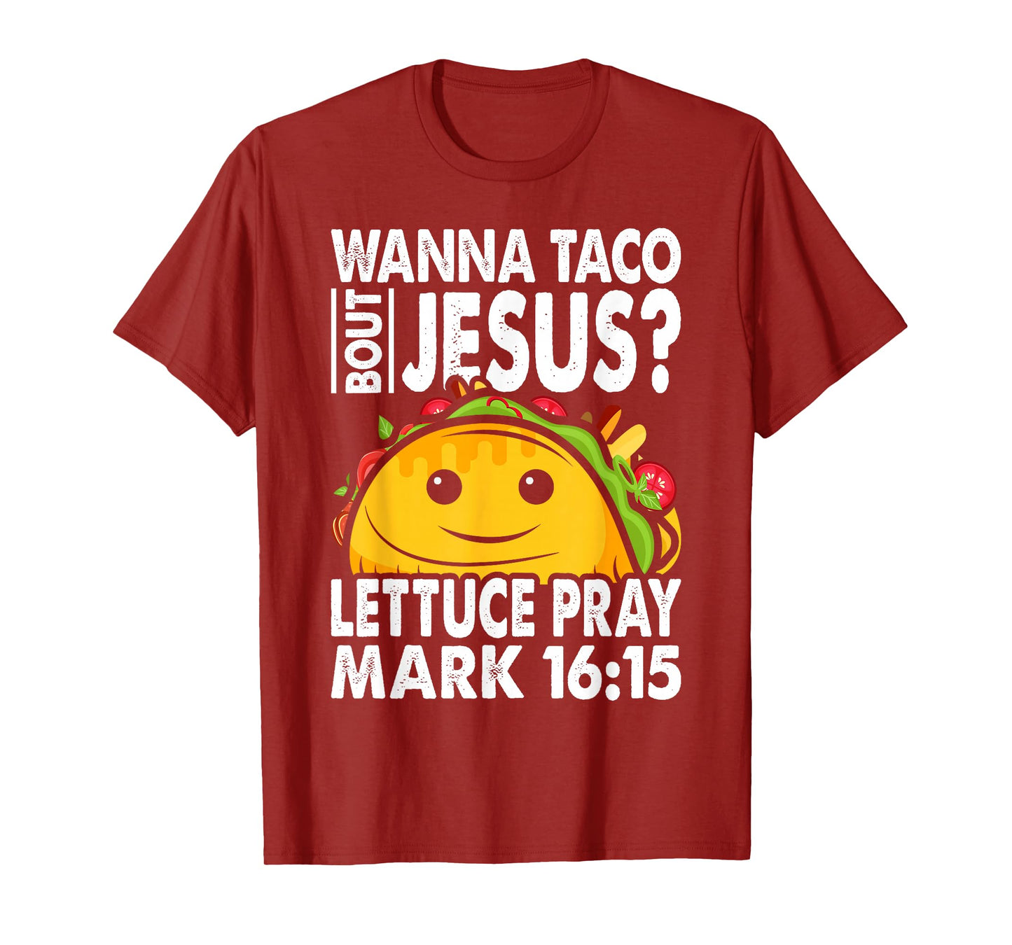 Wanna Taco Bout Jesus Cinco de Mayo Let's Fiesta T-Shirt