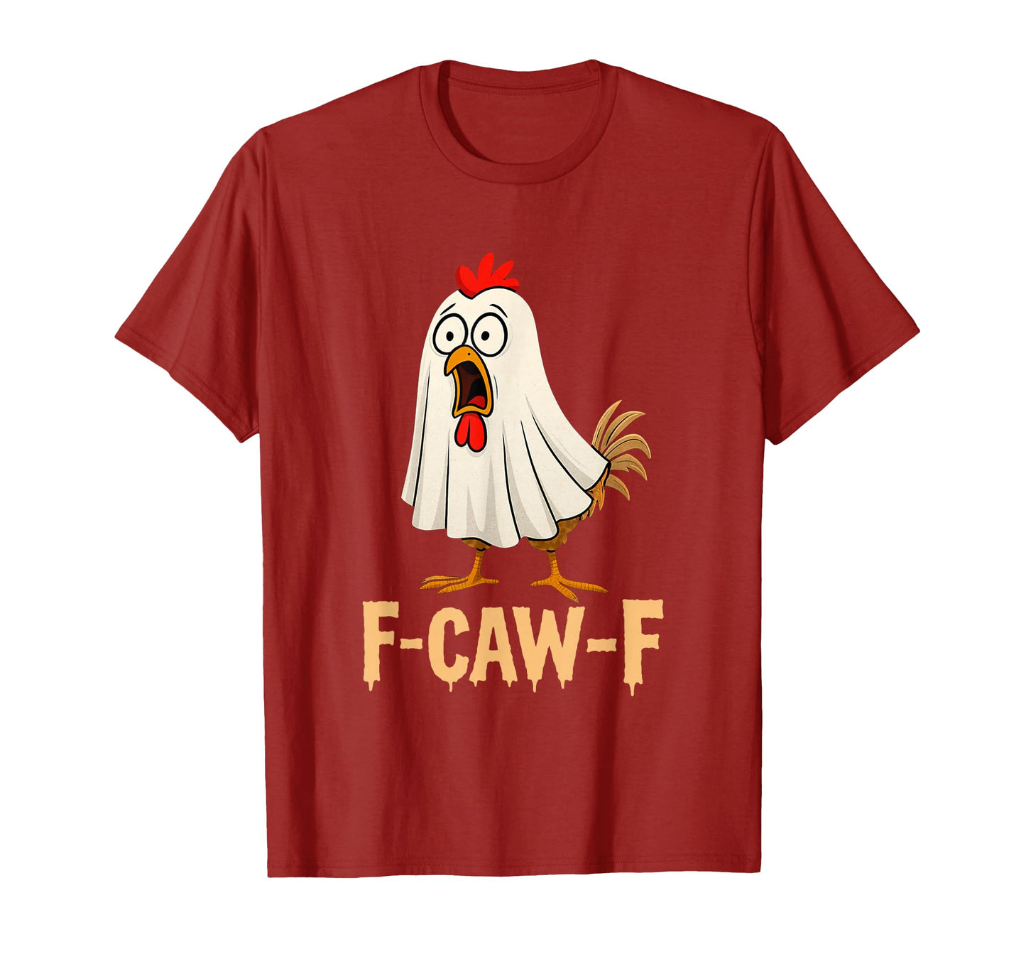 Funny F-Caw-F Chicken Boo Ghost Halloween Costume Men Women T-Shirt