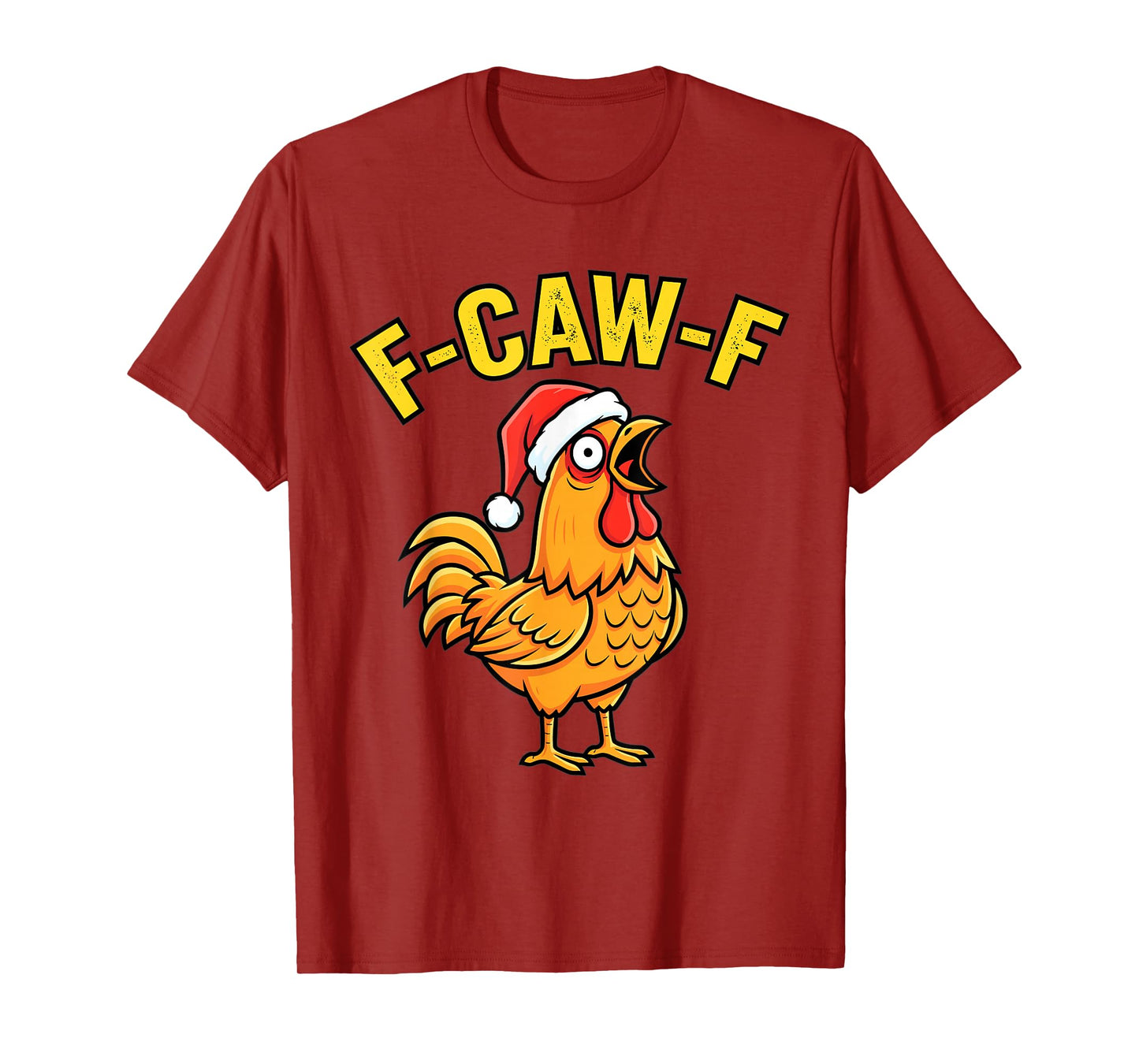 Funny Christmas Chicken F-Caw-F Holiday Humor T-Shirt