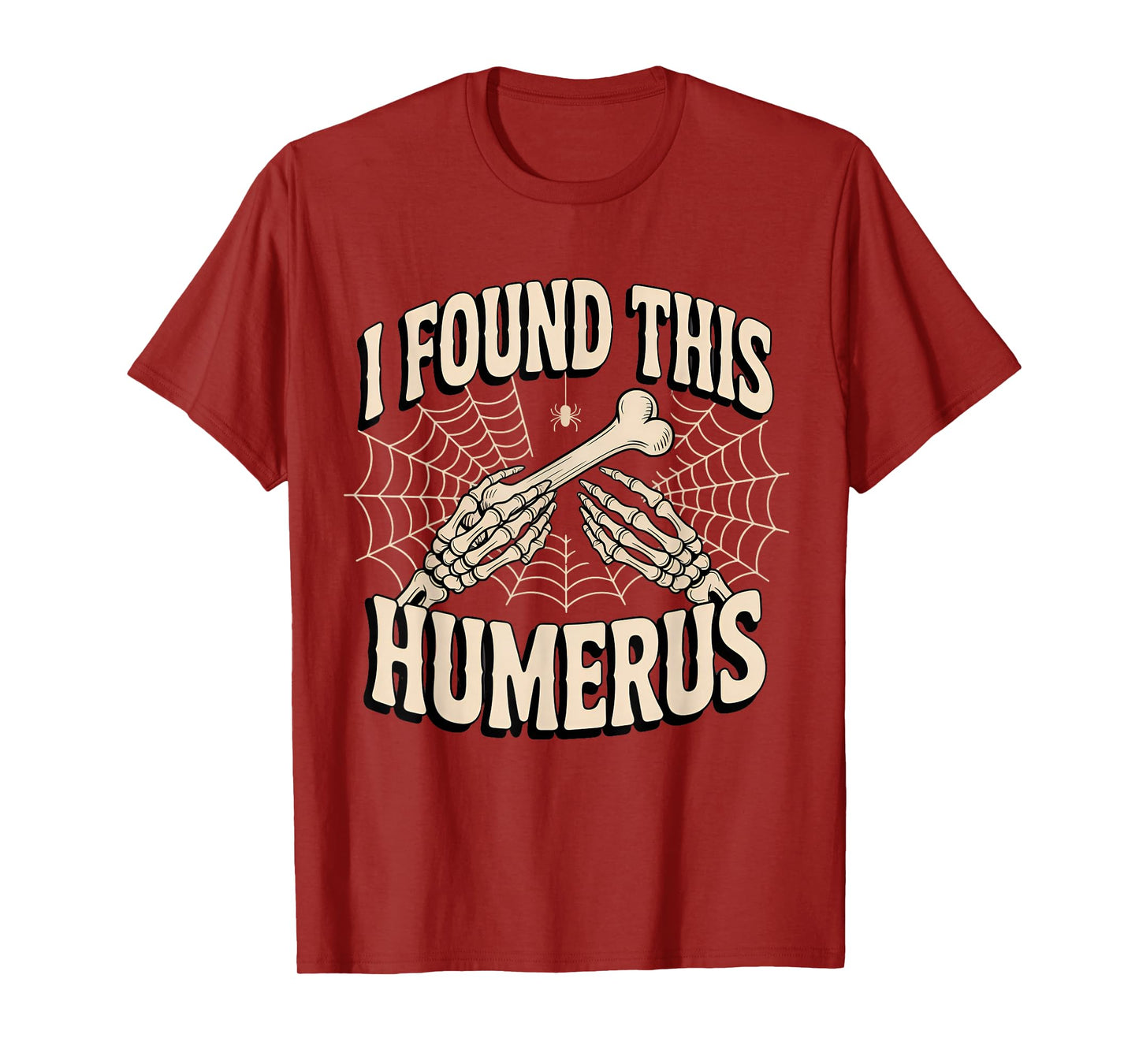 Halloween I Found This Humerus Ghost Funny Nurse Spooky T-Shirt