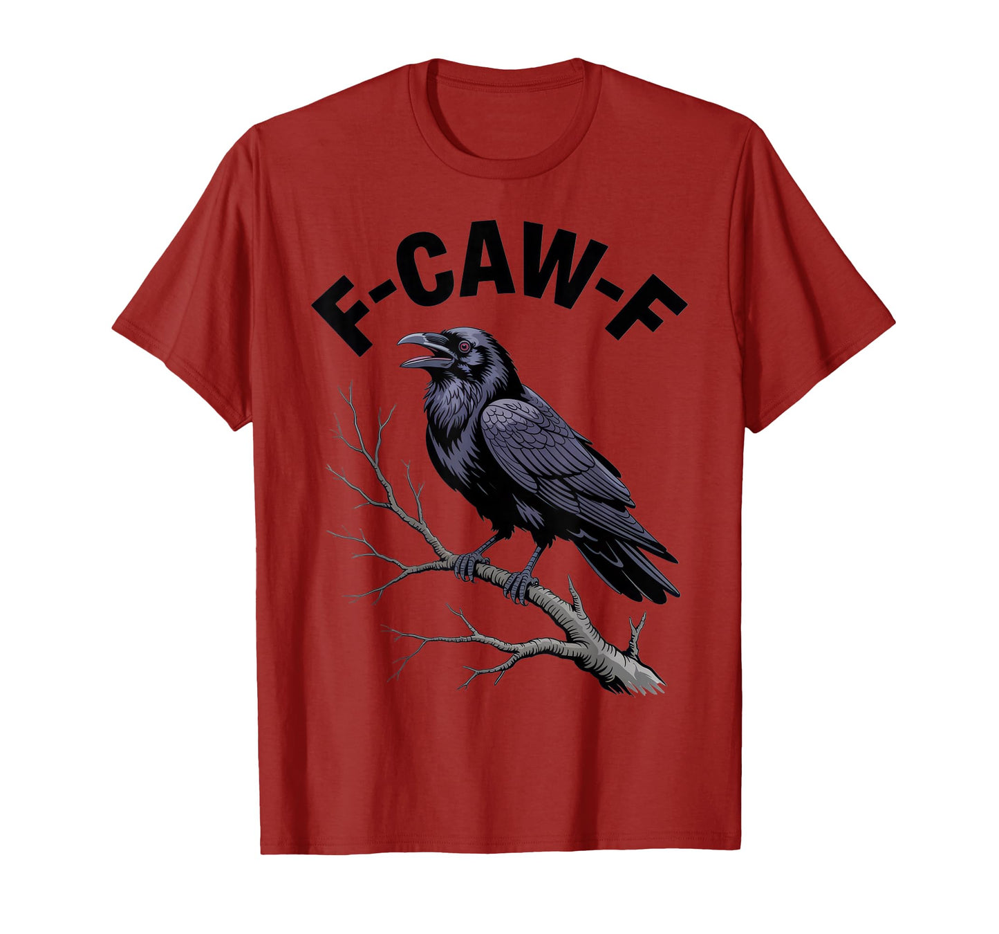 F-CAW-F Raven Humor for Bird Lovers Halloween Fun T-Shirt