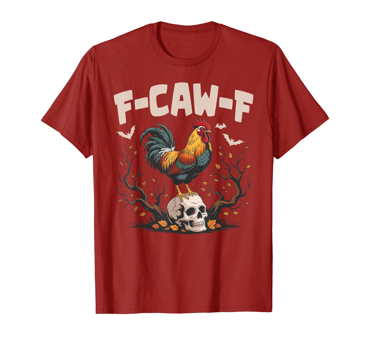 F-Caw-F Funny Chicken Humor Quote Rooster Meme T-Shirt